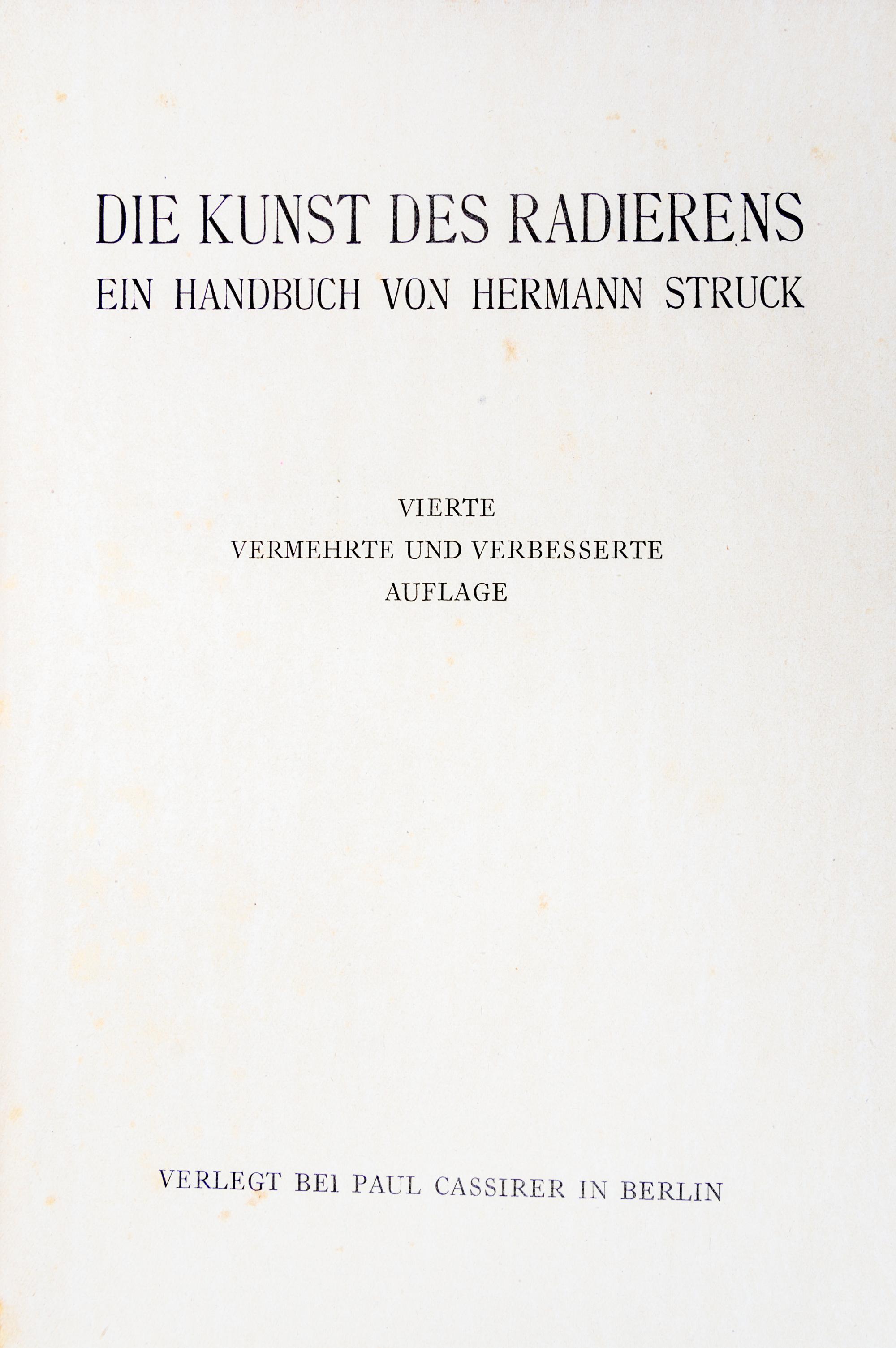 STRUCK, HERMANN. Der kunst des radierens. Berlin, 1920.