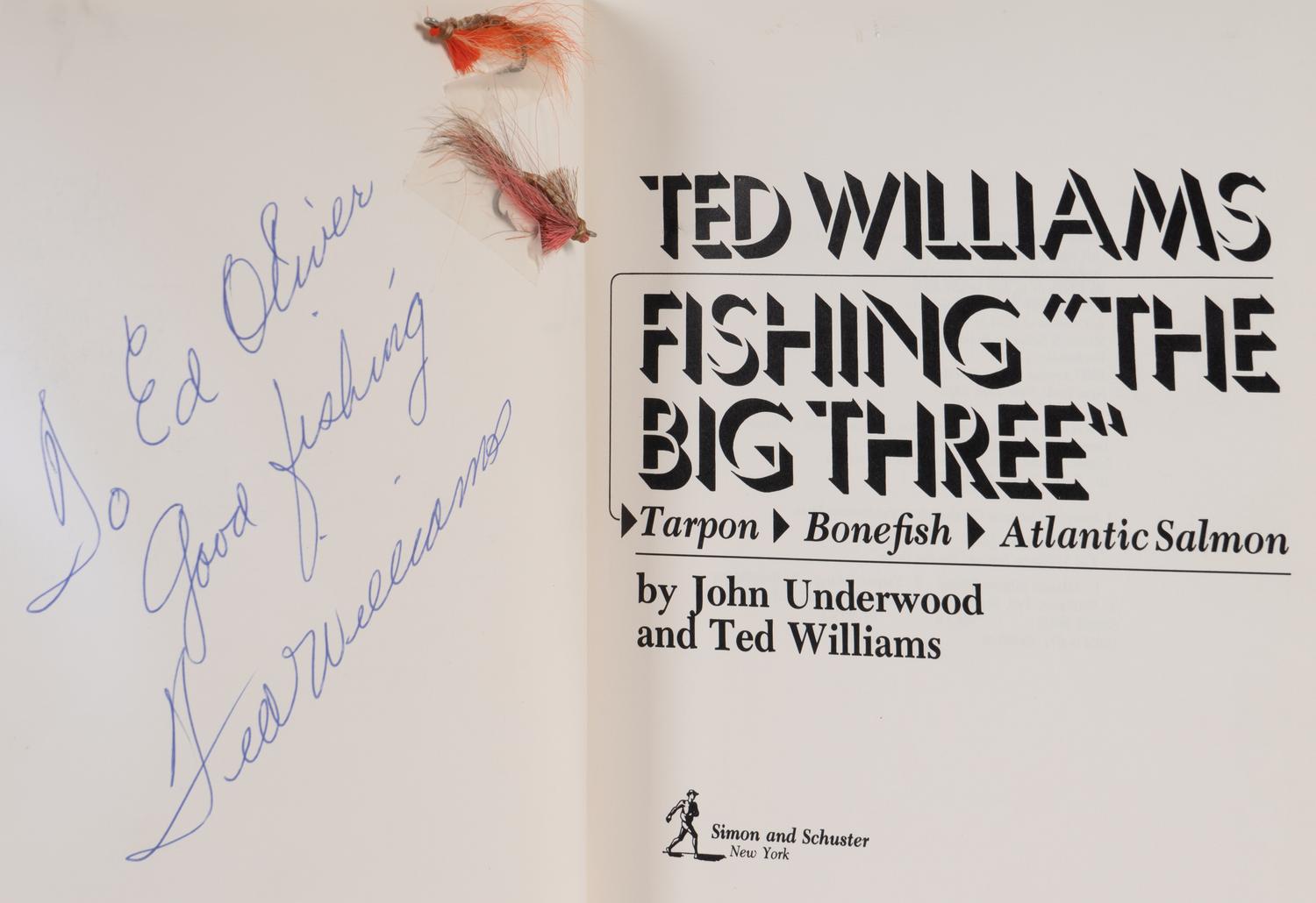 A Ted Williams Signed Autographed Fishing The Big Three Boo k and Two Fishing Flies Tied by Williams,