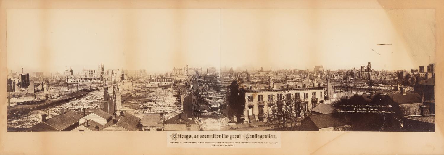 [Chicago Fire]. Smith, Joshua (1818-1891), photographer. Chicago, as seen after the great Conflagration . Washington, 1871.