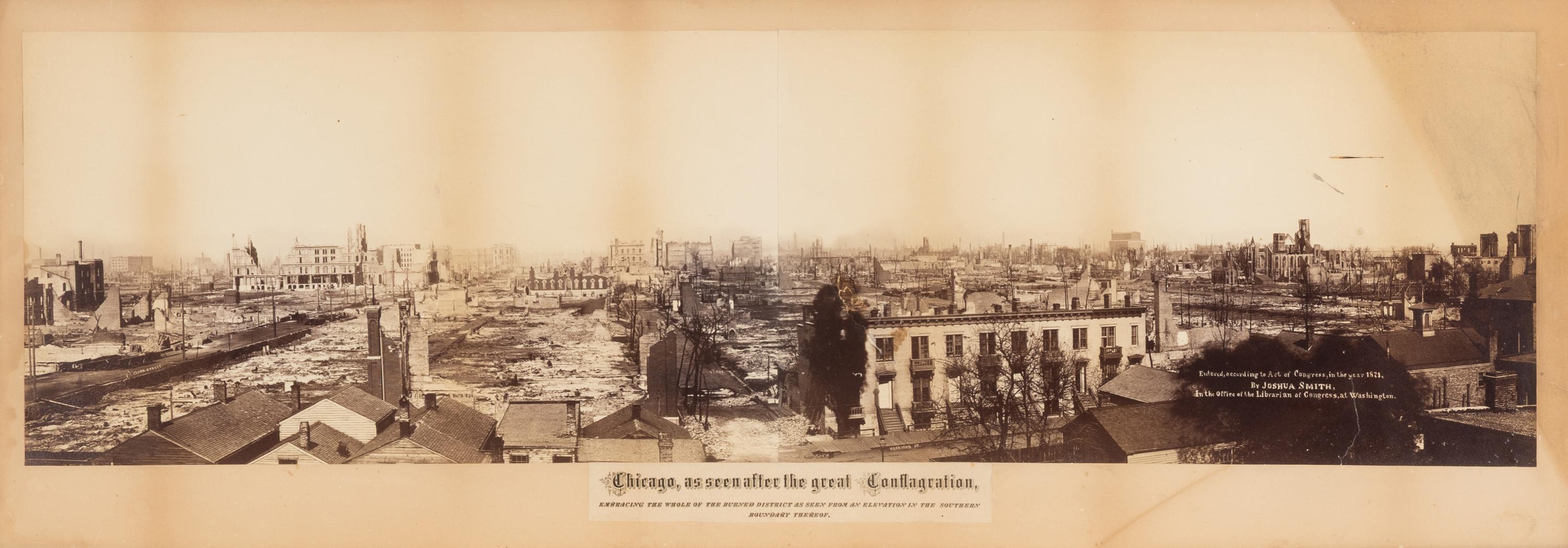 [Chicago Fire]. Smith, Joshua (1818-1891), photographer. Chicago, as seen after the great Conflagration . Washington, 1871.