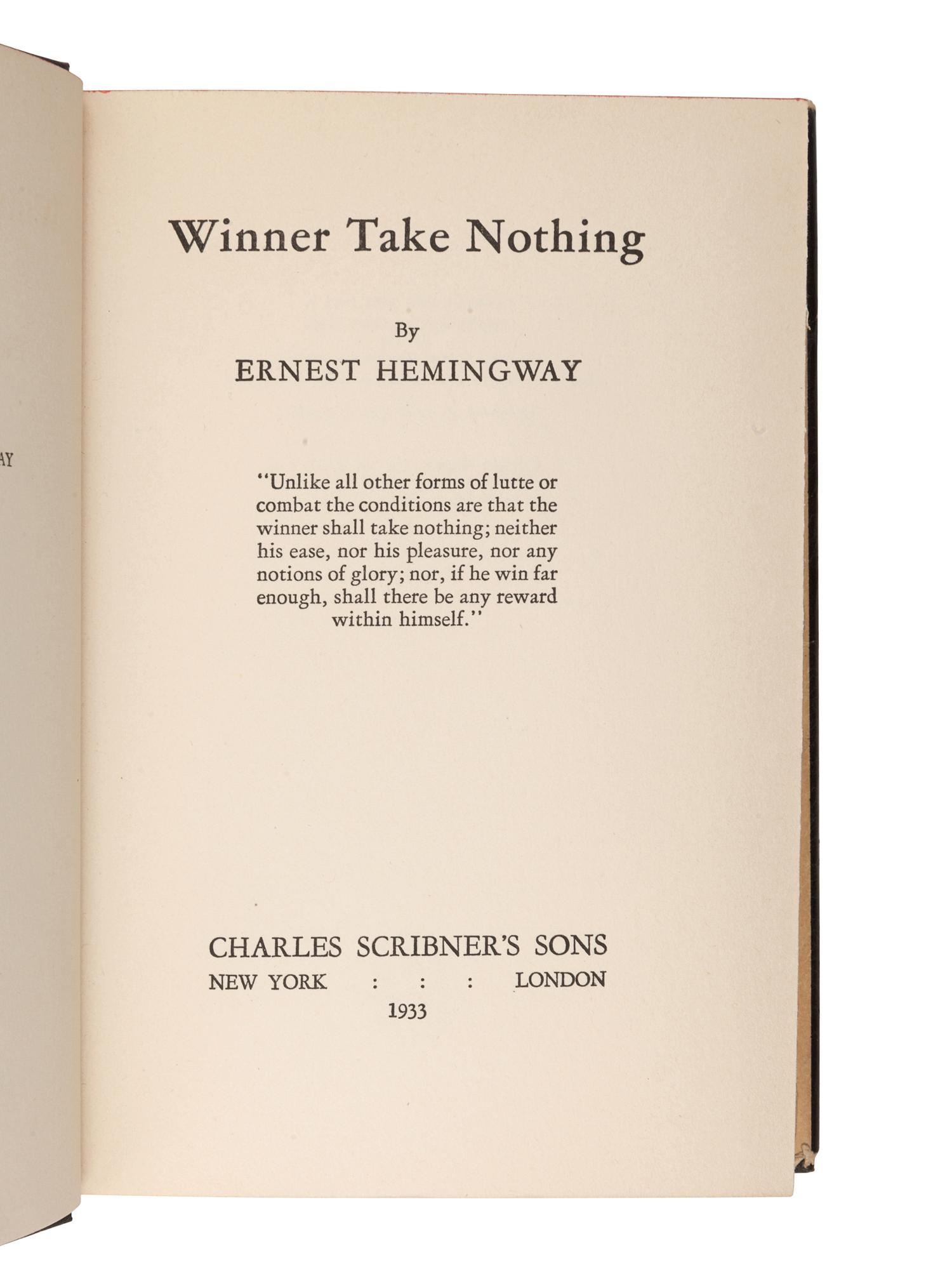 HEMINGWAY, Ernest (1899-1961). Winner Take Nothing. New York and London: Charles Scribner’s Sons, 1933.