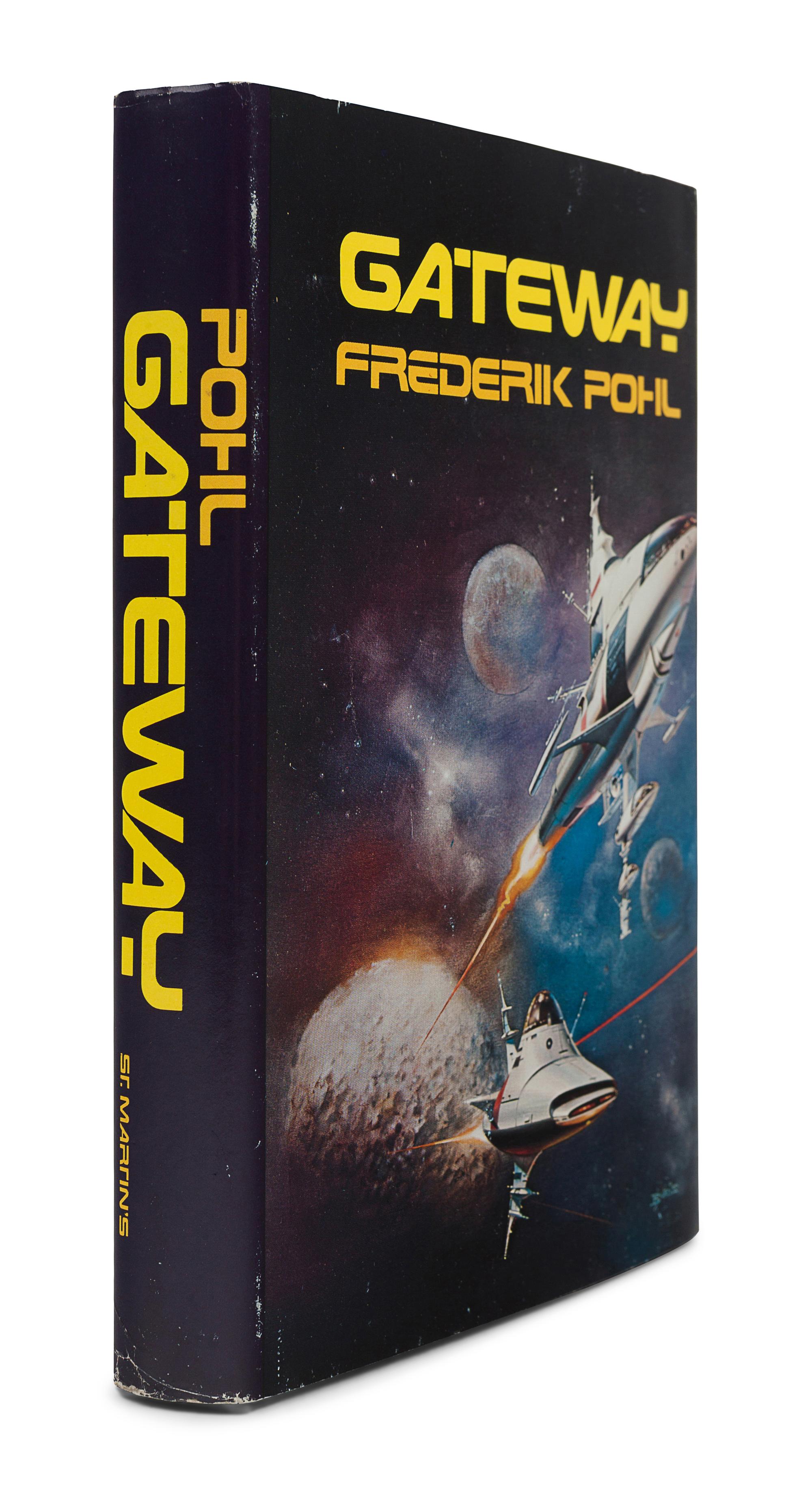 POHL, Frederik (1919-2013). Gateway . New York: St. Martin’s Press, 1977.