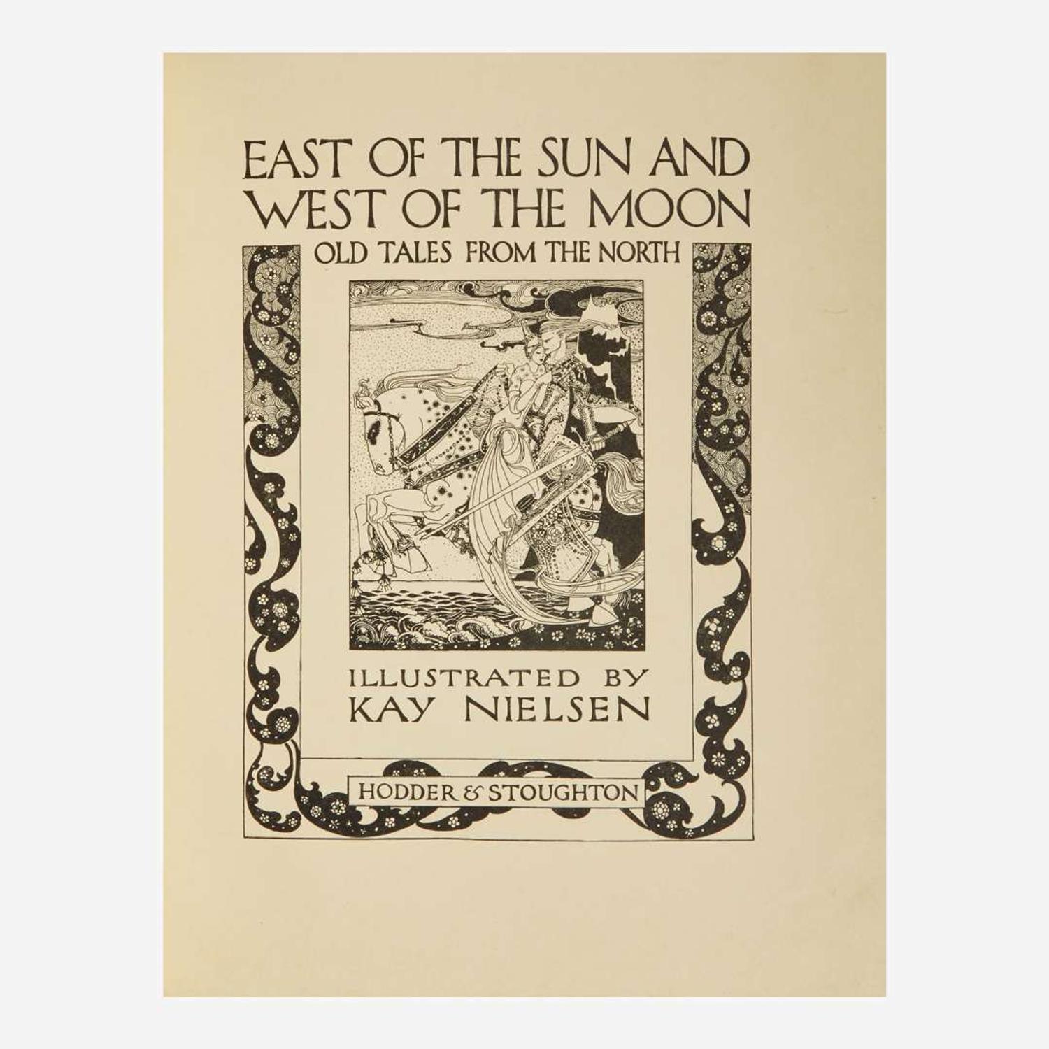 [Children's & Illustrated] [Nielsen, Kay] East of the Sun and West of the Moon...