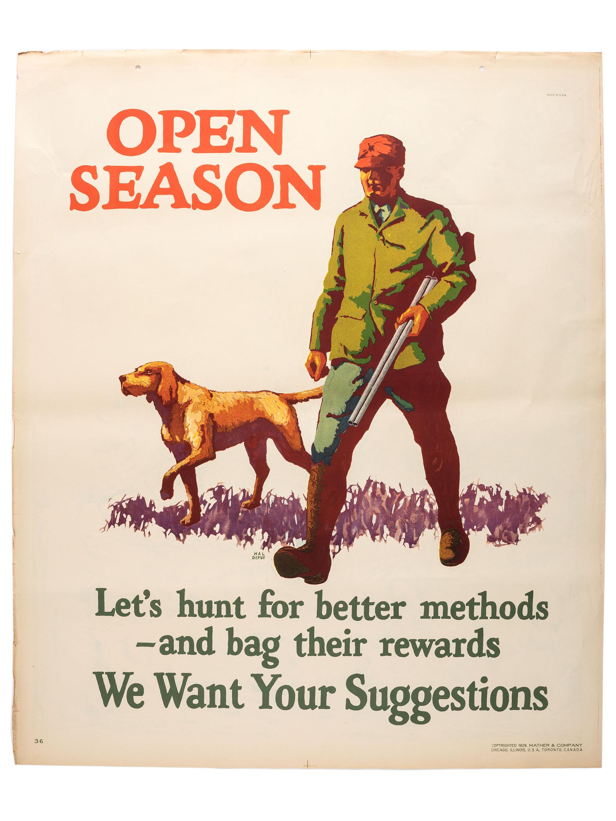[POSTERS]. DEPUY, Hal, artist. Open Season. Let's hunt for better methods - and bag their rewards. We Want Your Suggestions. Chicago: Mather & Co., 1929.