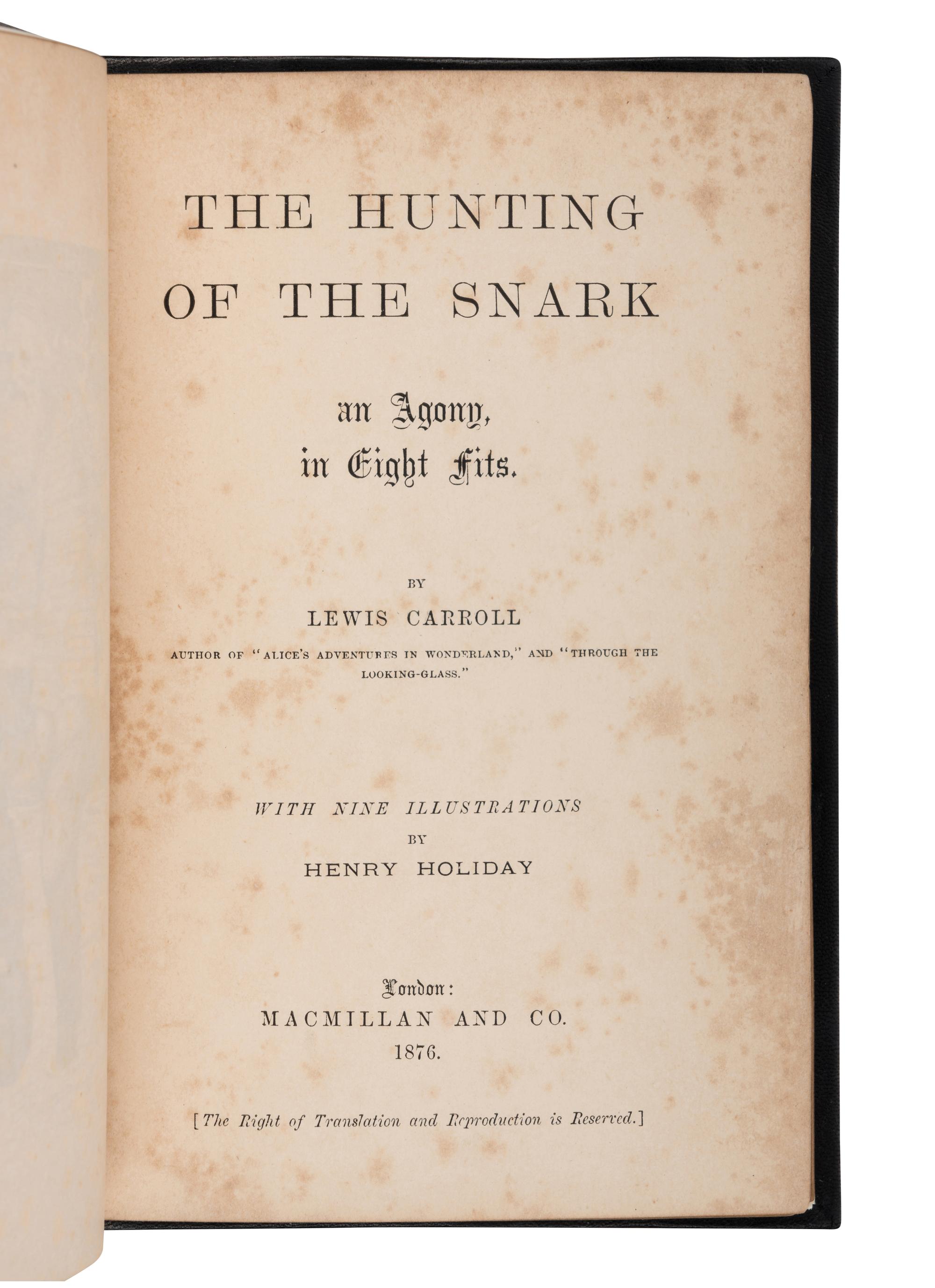 DODGSON, Charles Lutwidge (“Lewis Carroll”) (1832-1898). The Hunting of the Snark . London: Macmillan and Co., 1876.