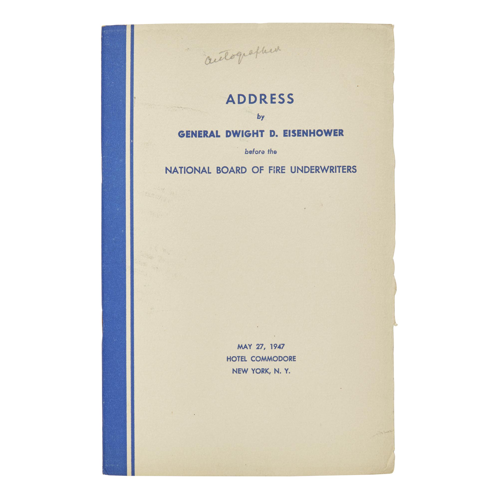 [Presidential] Eisenhower, Dwight D. Address by General Dwight Eisenhower before the National Board of Fire Underwriters