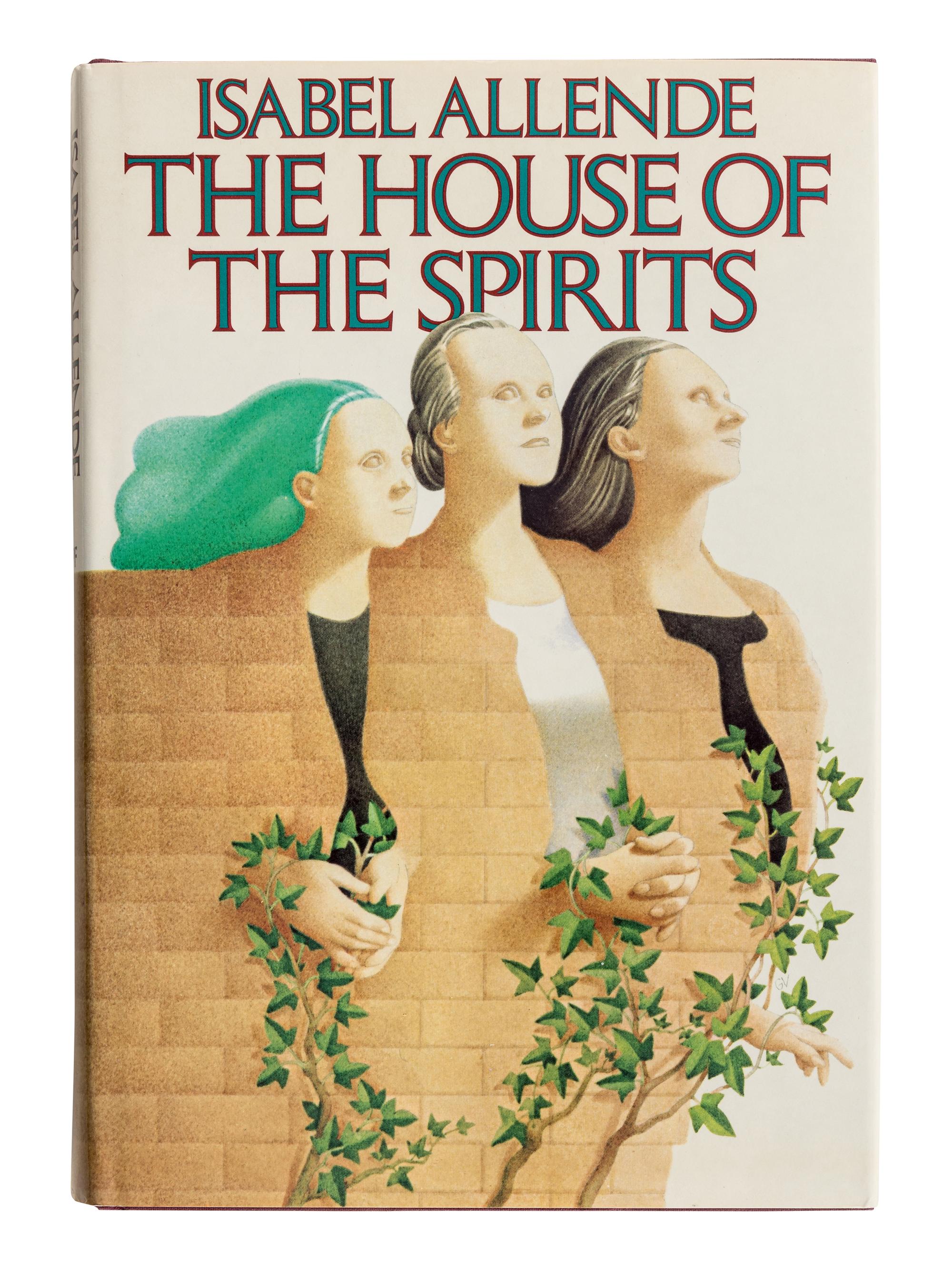 ALLENDE, Isabel (b. 1942). The House of the Spirits . New York: Alfred A. Knopf, 1985.
