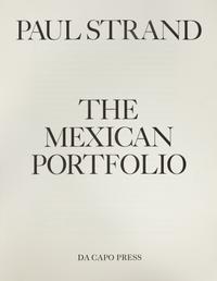 Paul Strand, The Mexican Portfolio