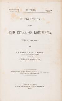 [Americana] Marcy, Randolph B. and George B. McClellan. Exploration of the Red River of Louisiana in the year 1852