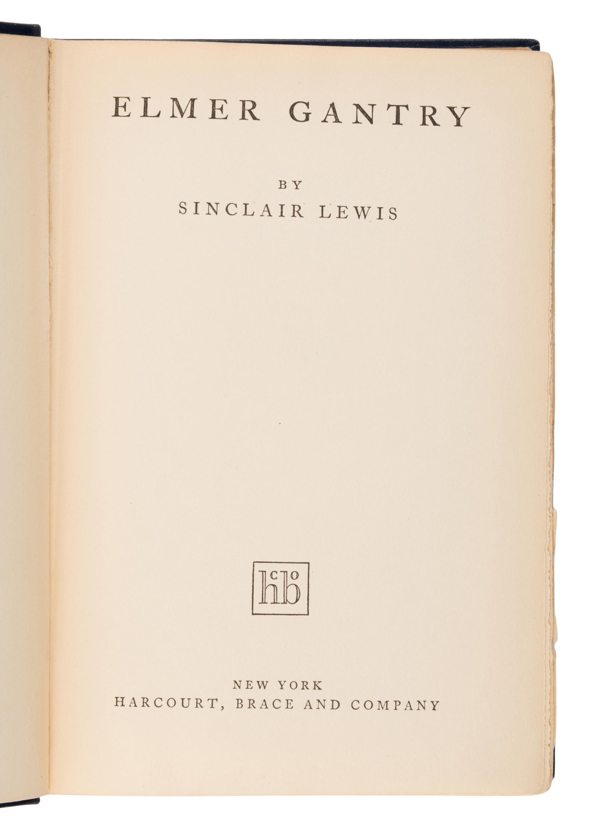 Lewis, Sinclair (1885-1951). Elmer Gantry . New York: Harcourt, Brace, & Co., 1927.
