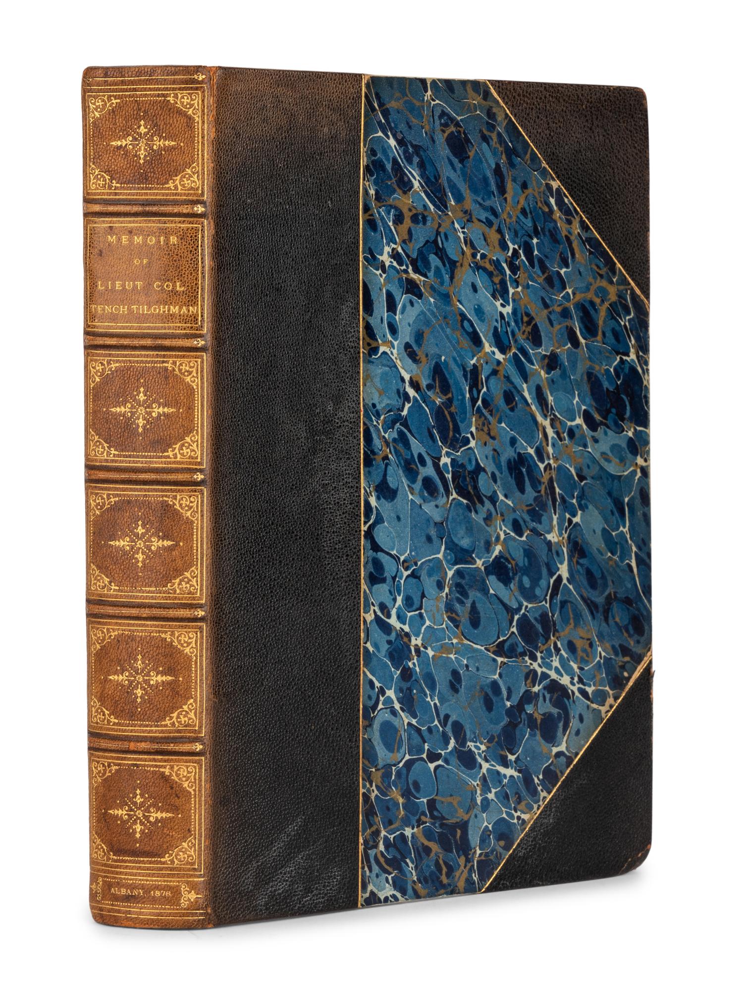 [AMERICAN REVOLUTIONARY WAR] -- [TILGHMAN, Tench (1744-1786)]. Memoir of Lieut. Col. Tench Tilghman, Secretary and Aid to Washington, together with an Appendix, containing Revolutionary Journals and Letters Hitherto Unpublished . Albany: J. Munsell, 1876.