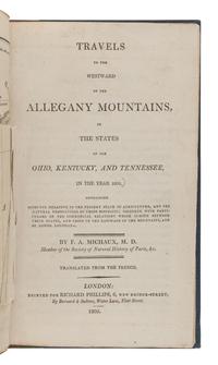 MICHAUX, François André (1770-1855). Travels to the Westward of the Allegany [sic] Mountains . London: Richard Phillips, 1805.