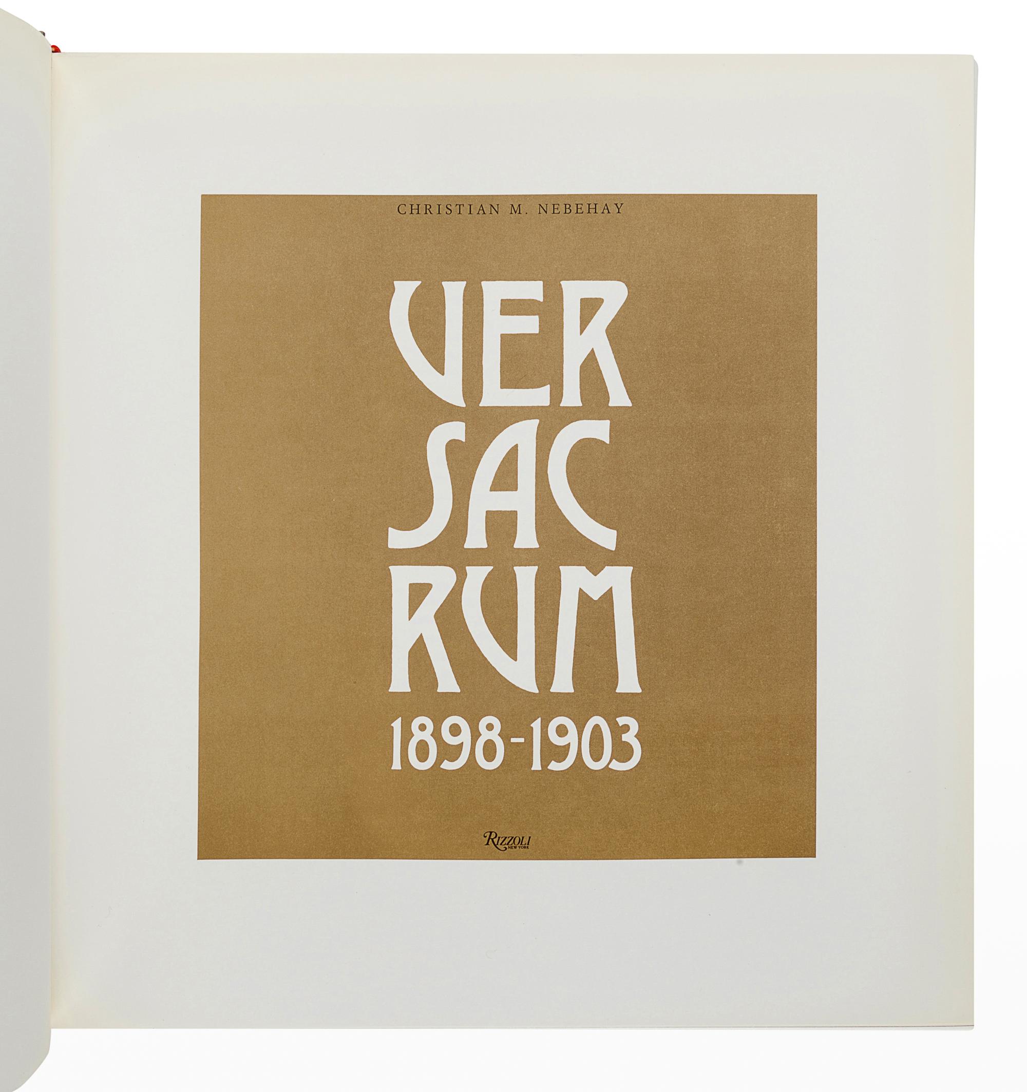 NEBEHAY, Christian M. (1909-2003). Ver Sacrum 1898-1903. New York: Rizzoli, 1977.