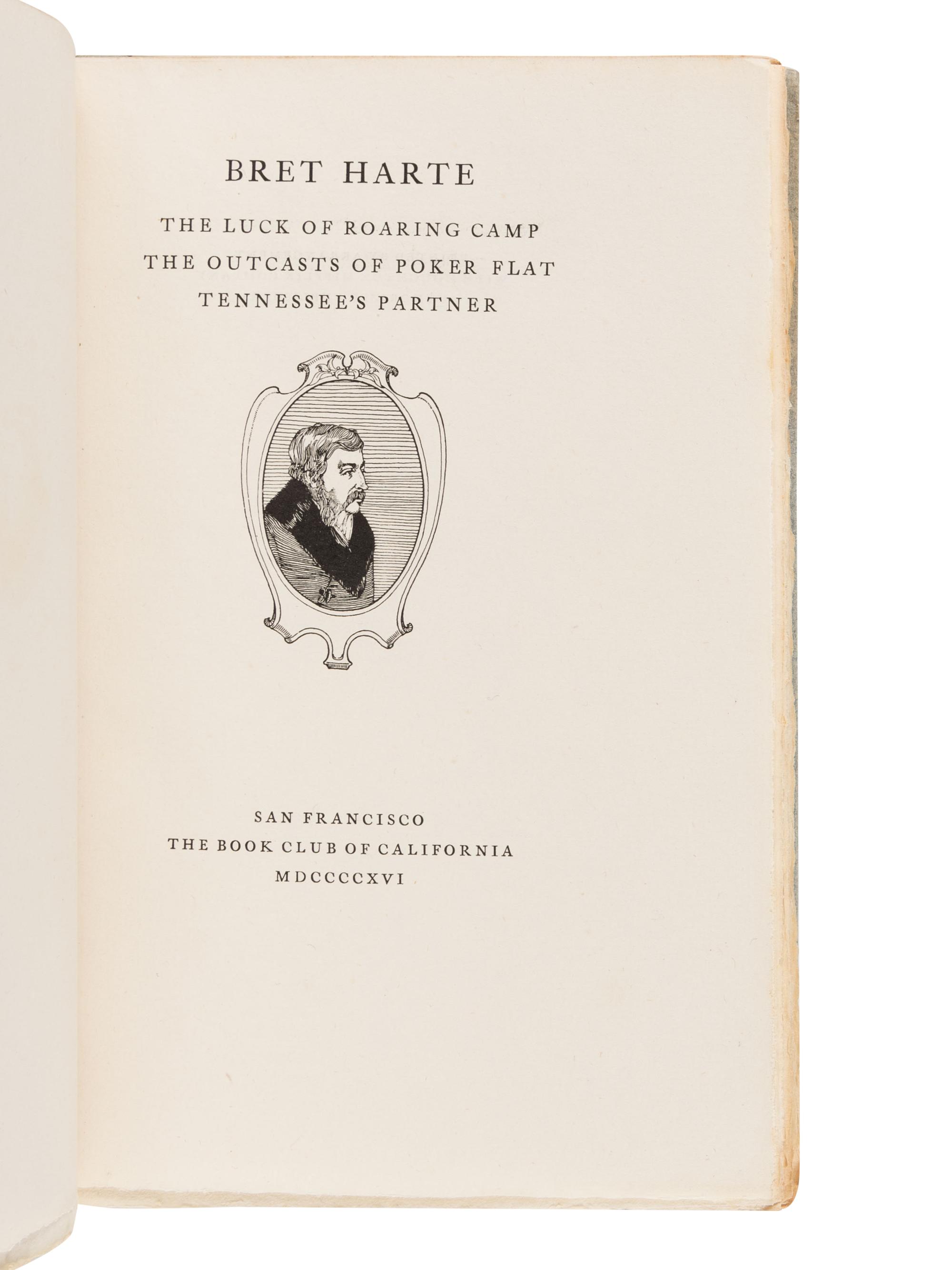 [JOHN HENRY NASH – BOOK CLUB OF CALIFORNIA]. HARTE, Bret (1836-1902). The Luck of Roaring Camp. The Outcasts of Poker Flat. Tennessee's Partner . San Francisco: The Book Club of California, 1916.