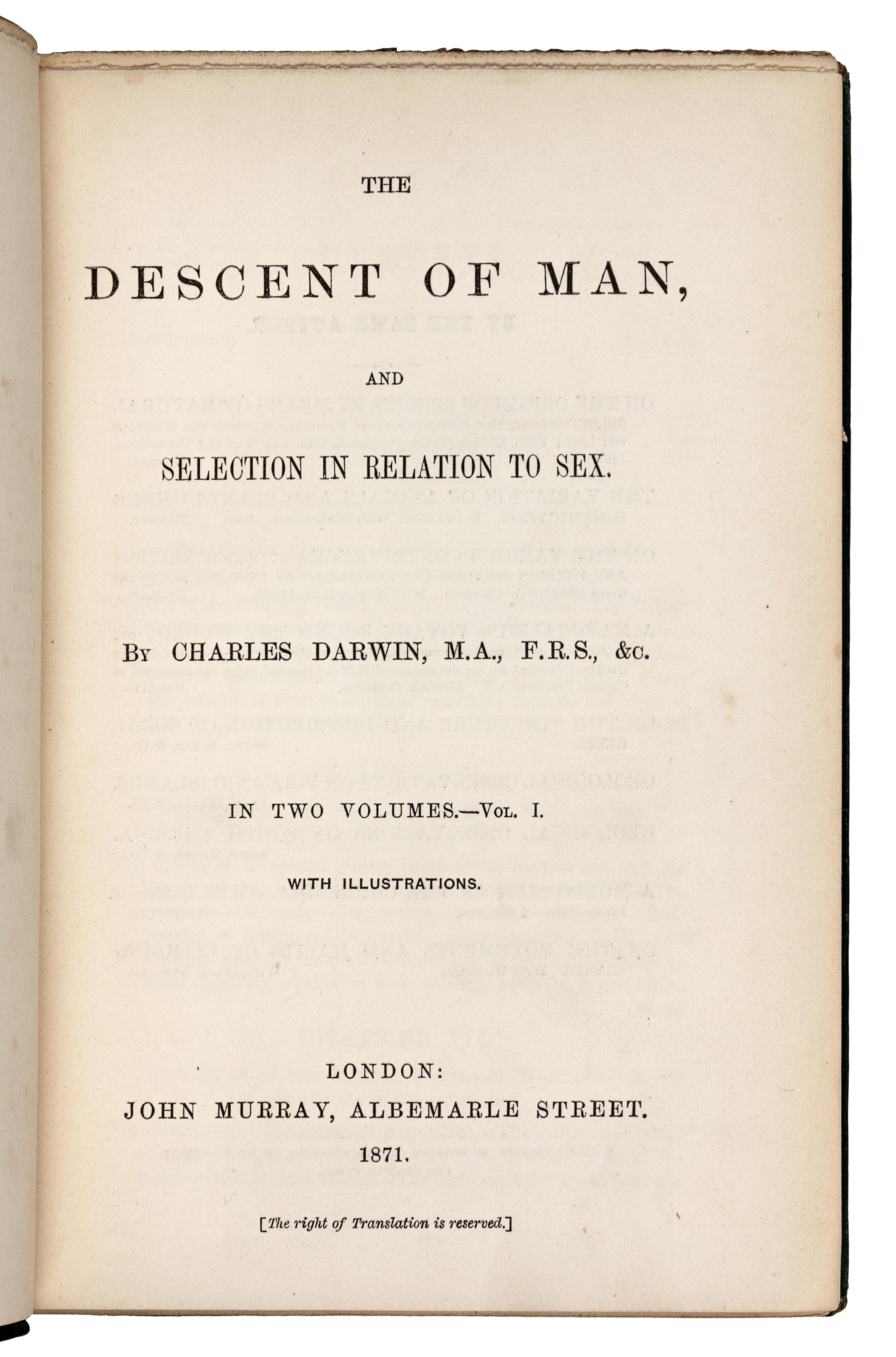 DARWIN, Charles (1809-1882). The Descent of Man and Selection in Relation to Sex . London: John Murray, 1871.