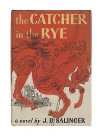 SALINGER, Jerome David (1919-2010). The Catcher in the Rye . Boston: Little, Brown and Company, 1951.