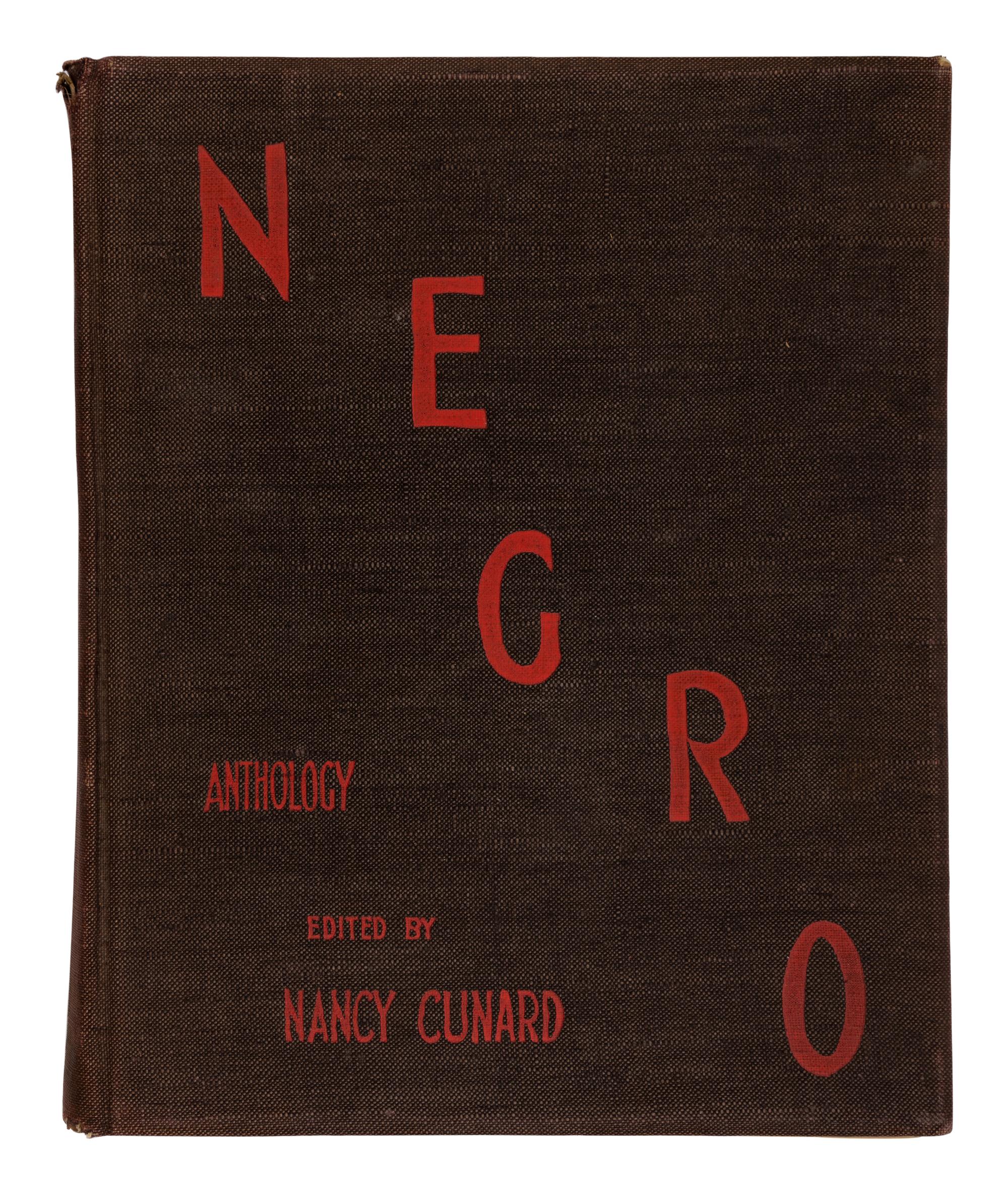CUNARD, Nancy (1896-1965), editor. Negro Anthology . London: Nancy Cunard at Wishart & Co., 1934.