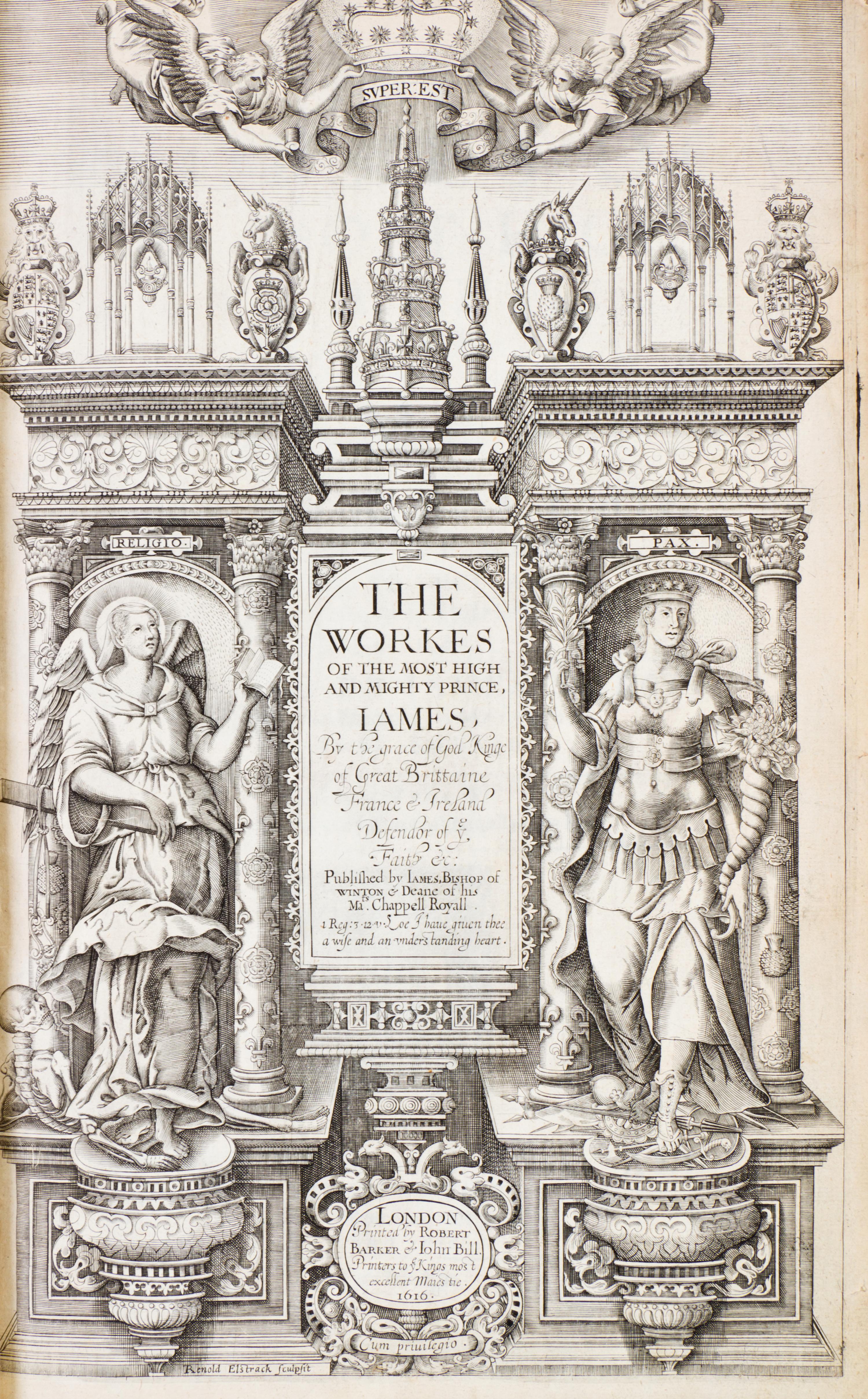 JAMES I (KING OF ENGLAND) The Workes of the Most High and Mightie Prince, James. London, 1616. First edition, second issue.