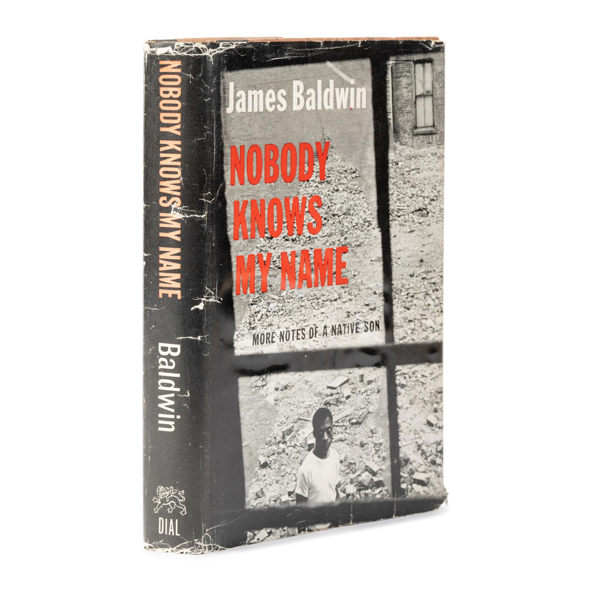 Baldwin, James (1924-1987). Nobody Knows My Name: More Notes of a Native Son . New York: The Dial Press, 1961.