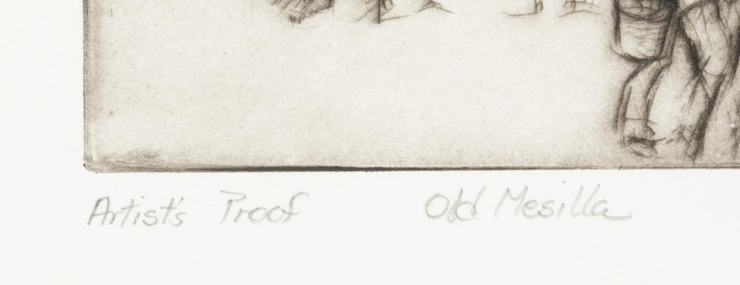 Old Mesilla , Artist's Proof