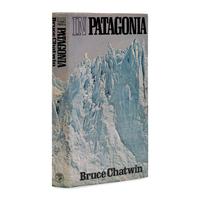 Chatwin, Bruce (1940-1989). In Patagonia . London: Jonathan Cape, 1977.