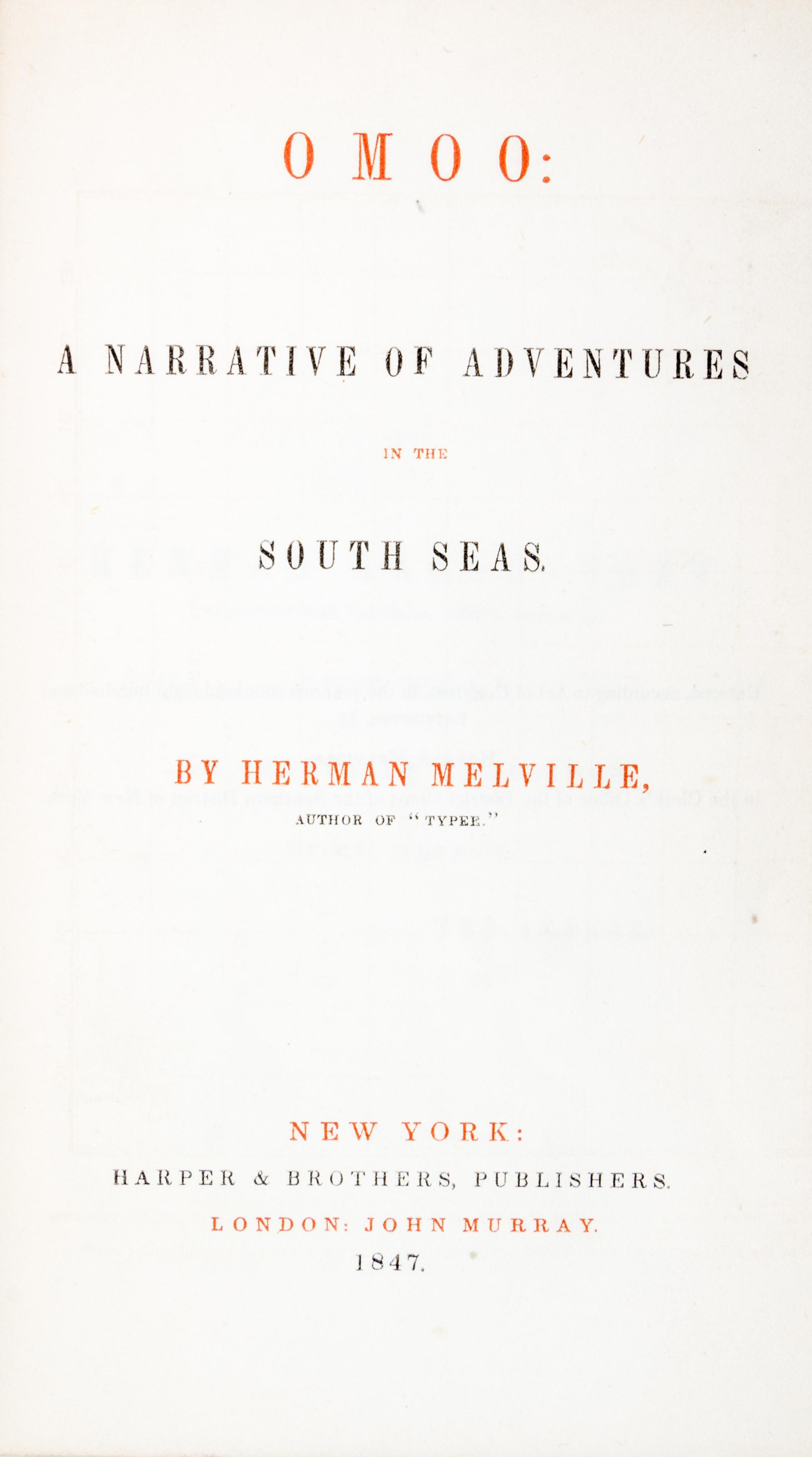 MELVILLE, HERMAN. Omoo. NY, 1847. First American edition.