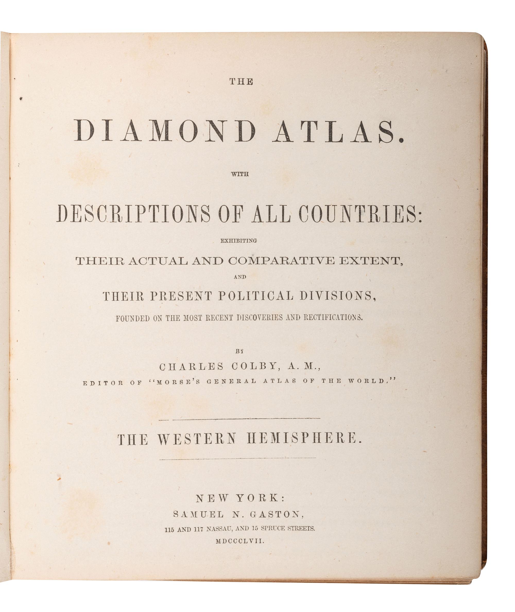 [MAPS & ATLASES]. COLBY, Charles (1830-1866). The Diamond Atlas...The Western Hemisphere. New York: Samuel N. Gaston, 1857.