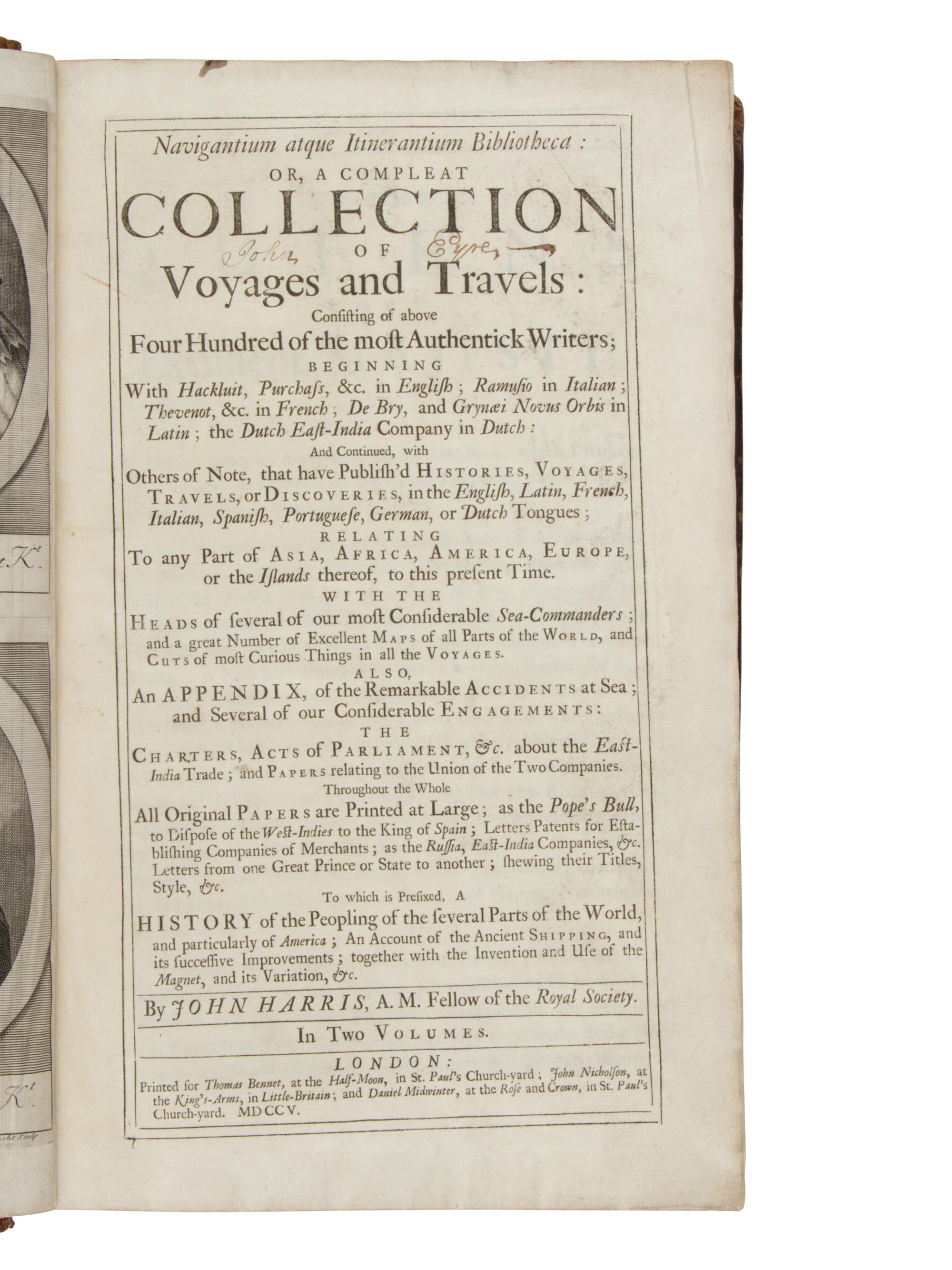 [TRAVEL & EXPLORATION]. HARRIS, John (1666-1719). Navigantium atque Itinerantium Bibliotheca: or, a Compleat Collection of Voyages and Travels . London: For Thomas Bennet, [&c], 1705.