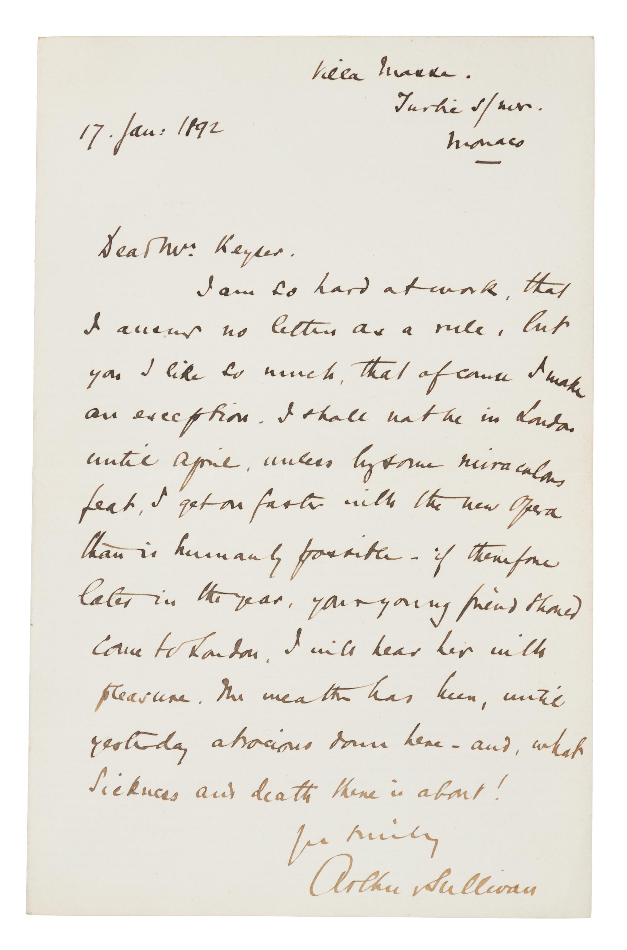 SULLIVAN, Arthur, Sir (1842-1900). Autograph letter signed ("Arthur Sullivan"), to Mr. Keynes, Monaco. 17 January 1892.