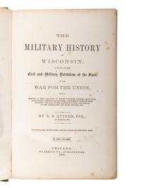 [CIVIL WAR - WISCONSIN]. A group of histories and veteran publications related to Wisconsin in the Civil War, with Medal of Honor recipient provenance, comprising: