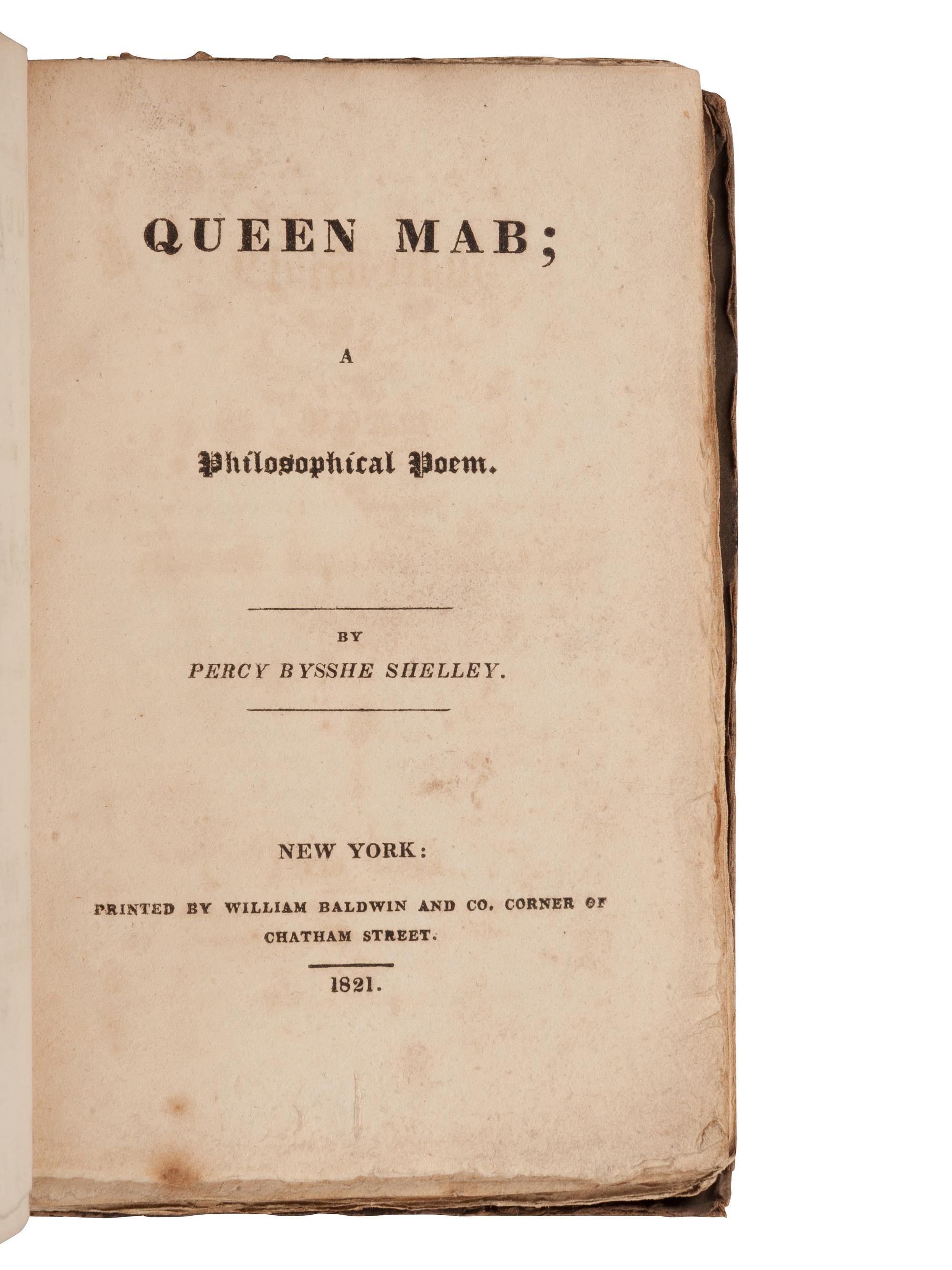 SHELLEY, Percy Bysshe (1792-1822). Queen Mab a Philosophical Poem . New York: William Baldwin, 1821.
