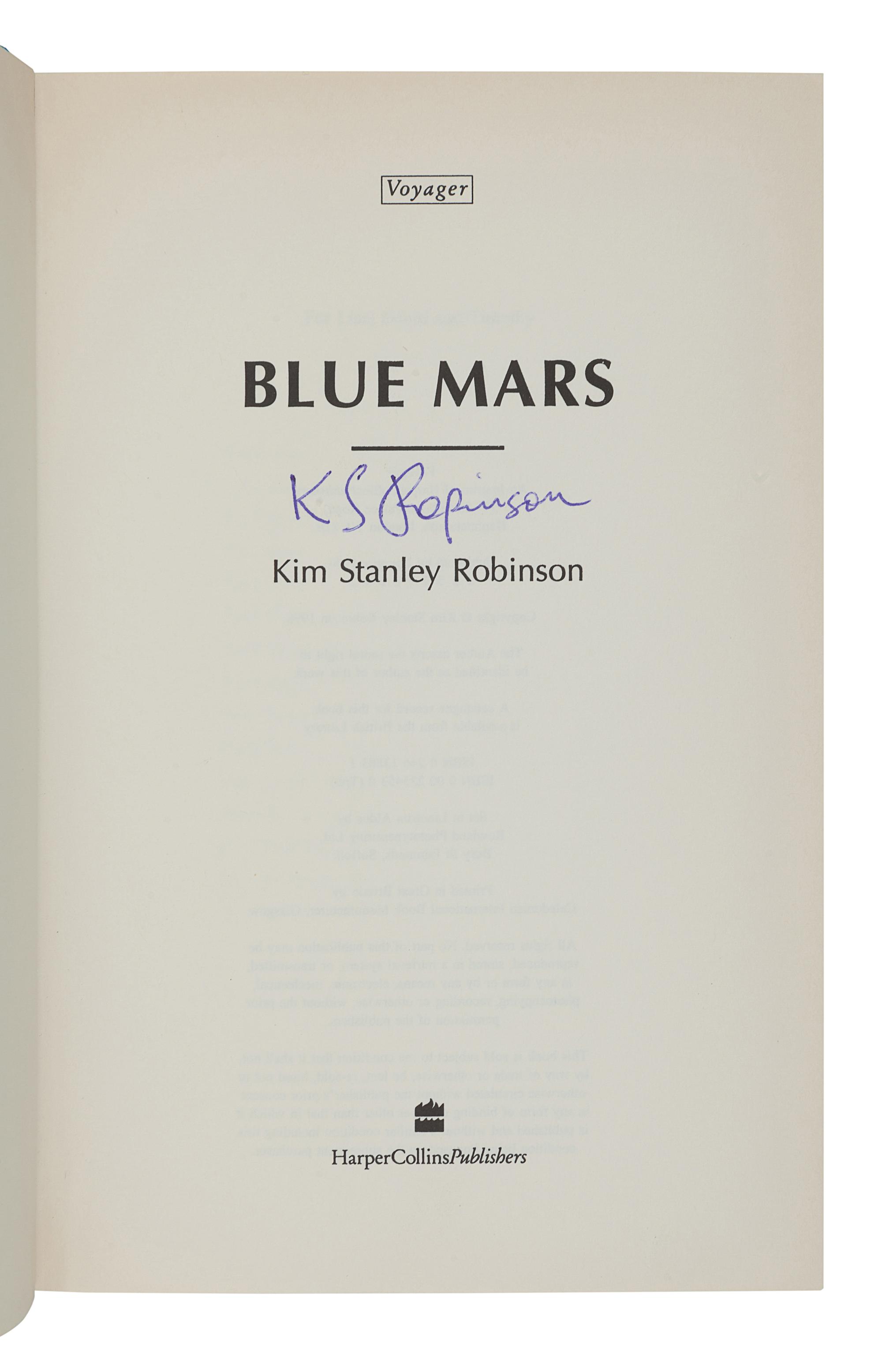 STANLEY ROBINSON, Kim. [Mars Trilogy:] Red Mars . — Green Mars. — Blue Mars . London: HarperCollins, 1992, 1993, 1996.
