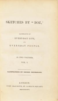 [Literature] Dickens, Charles. Sketches by "Boz," Illustrative of Every-day Life, and Every-day People
