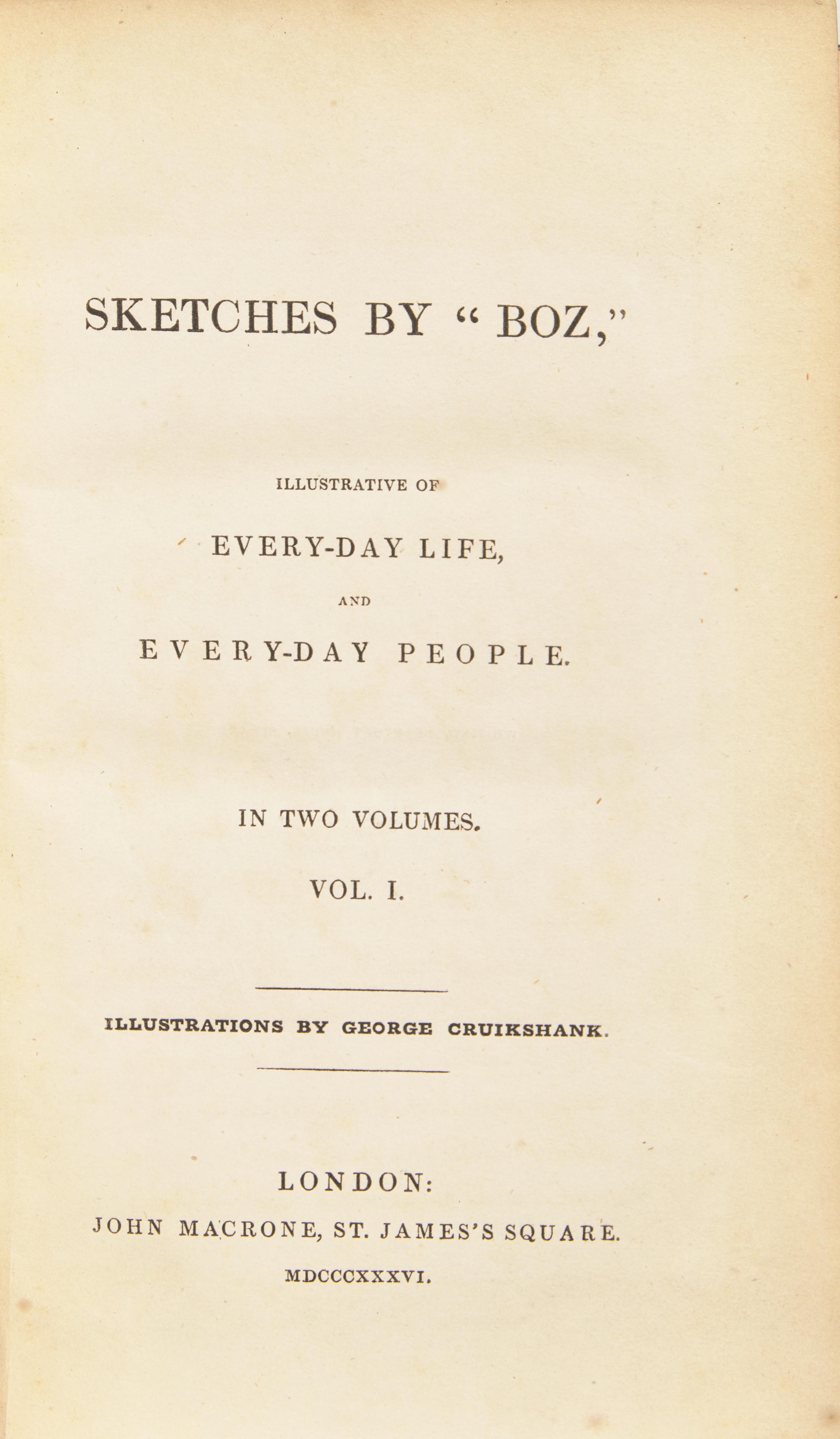 [Literature] Dickens, Charles. Sketches by "Boz," Illustrative of Every-day Life, and Every-day People