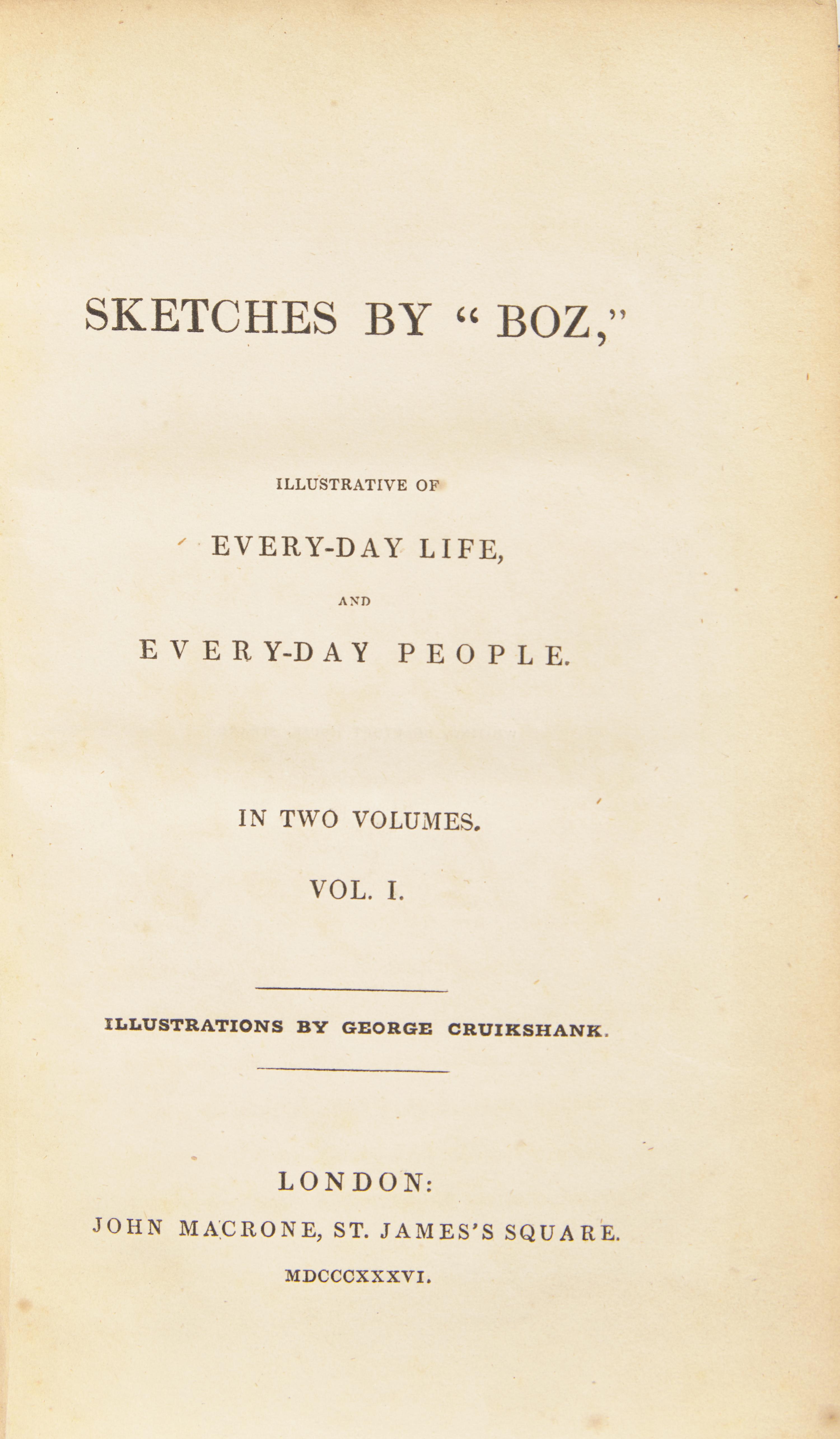 [Literature] Dickens, Charles. Sketches by "Boz," Illustrative of Every-day Life, and Every-day People