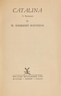 [Literature] Maugham, W. Somerset. Catalina A Romance