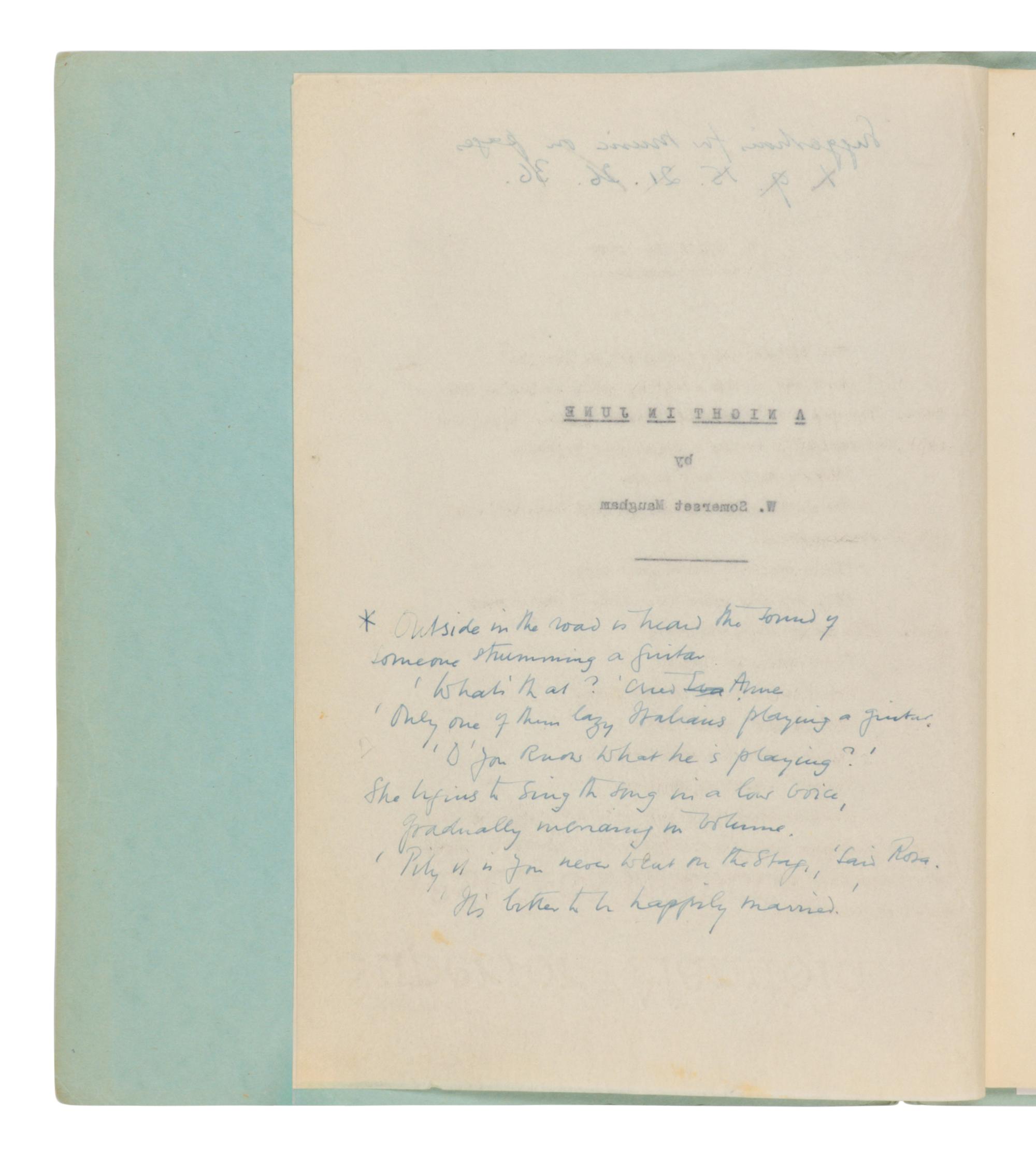 MAUGHAM, W. Somerset (1874-1965). Original first draft typescript for "A Night in June," AN UNPUBLISHED SHORT STORY, later collected in Up at the Villa, n.p., n.d. [La Mauresque, Saint-Jean-Cap-Ferrate, ca 1929-1930].