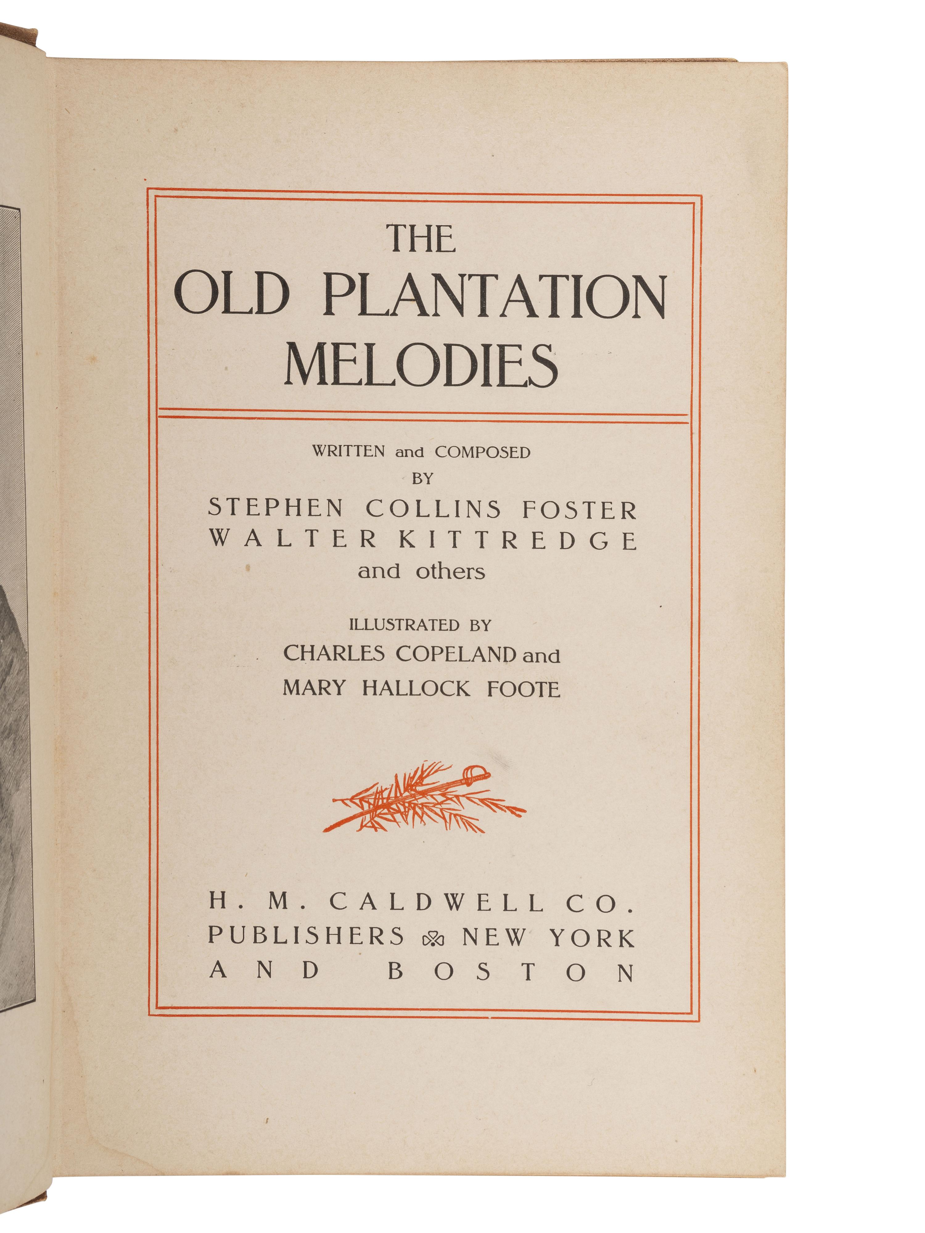 STOWE, Harriet Beecher (1811-1896). Uncle Tom's Cabin. [ With: ] The Old Plantation Melodies.