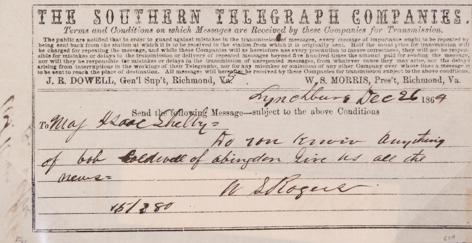 (CIVIL WAR; VIRGINIA) SHELBY, GEN. ISAAC. MS telegram sent from Lynchburg, VA to Maj. Isaac Shelby, Dec. 26, 1864.