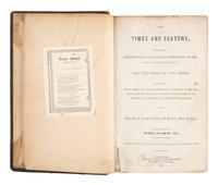 [MORMONISM]. The Times and Seasons, Containing a Compendium of Intelligence Pertaining to the Upbuilding of the Kingdom of God..... Vol. V & VI. Nauvoo, IL: John Taylor, 1844-1846.