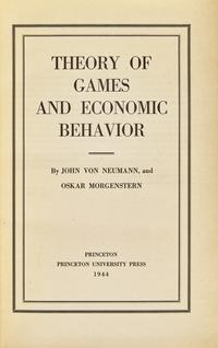[Science, Medicine & Mathematics] Neumann, John Von, and Oskar Morgenstern. Theory of Games and Economic Behavior
