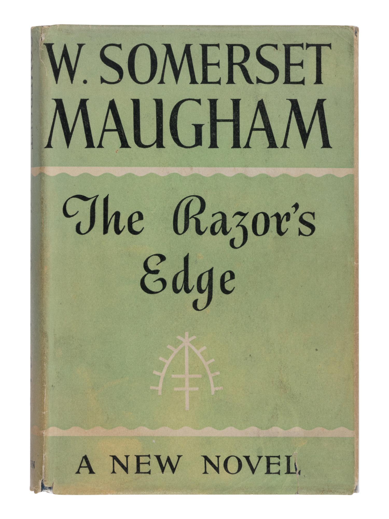 MAUGHAM, William Somerset (1874-1965). The Razor’s Edge . London and Toronto: William Heinemann Ltd, 1944.