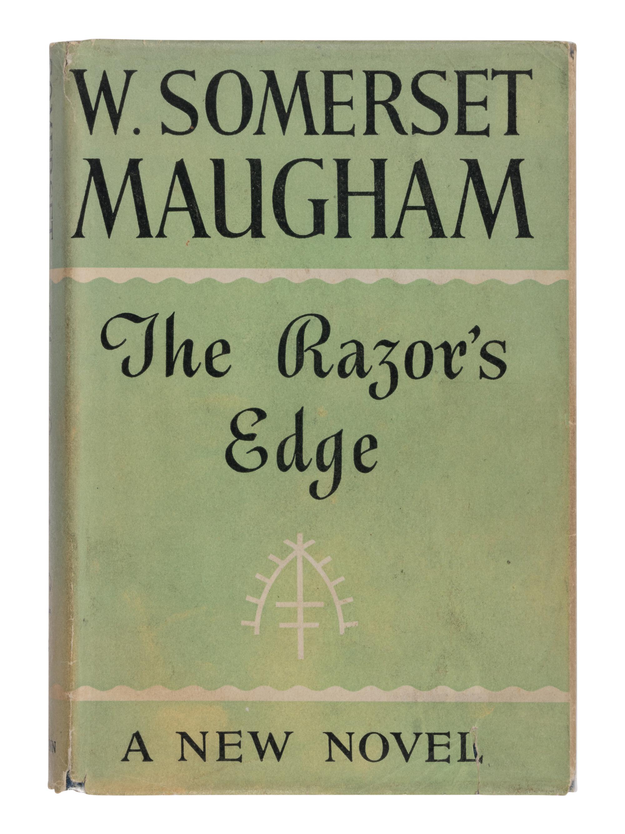 MAUGHAM, William Somerset (1874-1965). The Razor’s Edge . London and Toronto: William Heinemann Ltd, 1944.