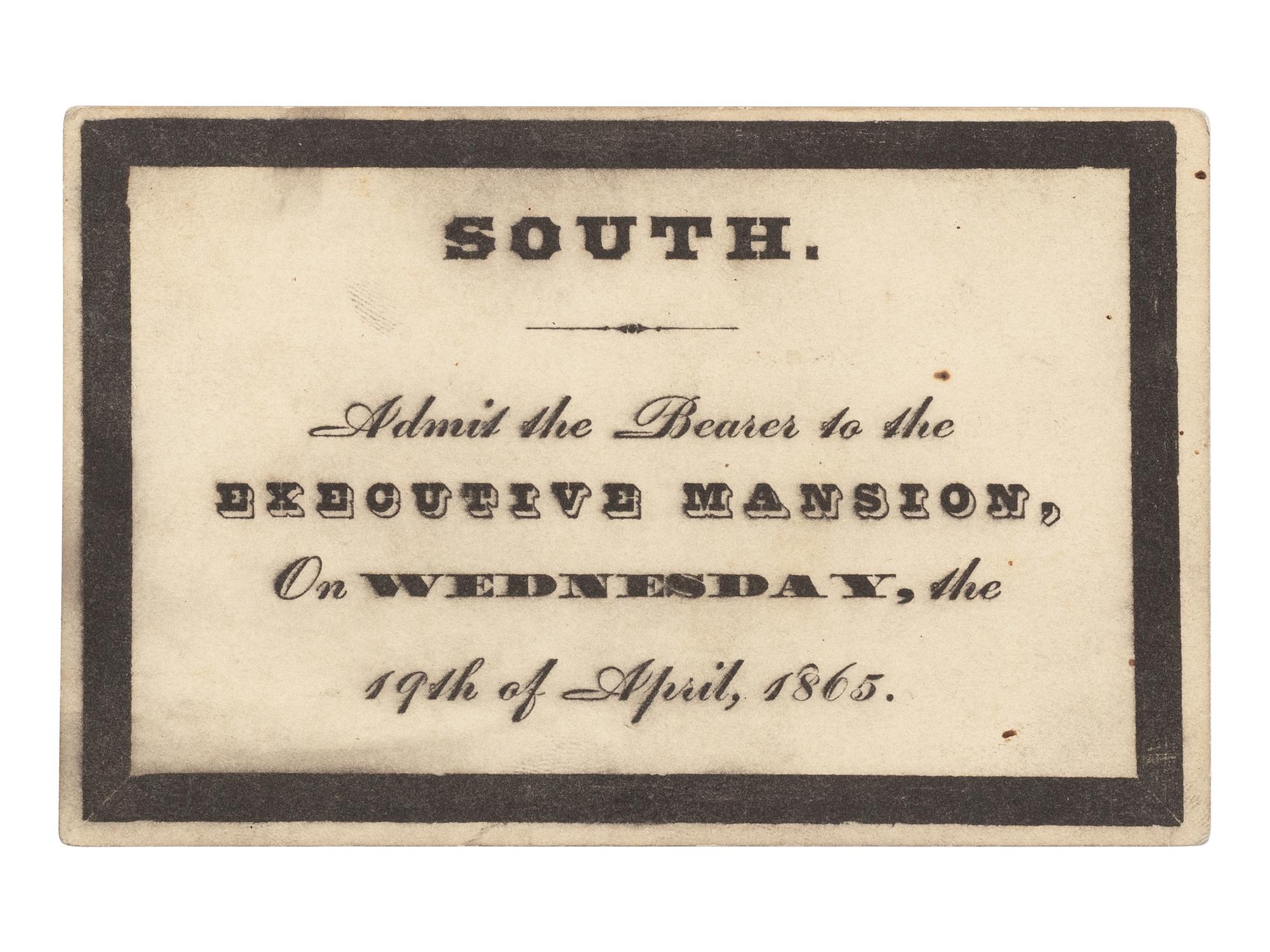 [LINCOLN'S FUNERAL]. A printed admission ticket for Lincoln's funeral. Washington, D.C., Executive Mansion, 19 April 1865.