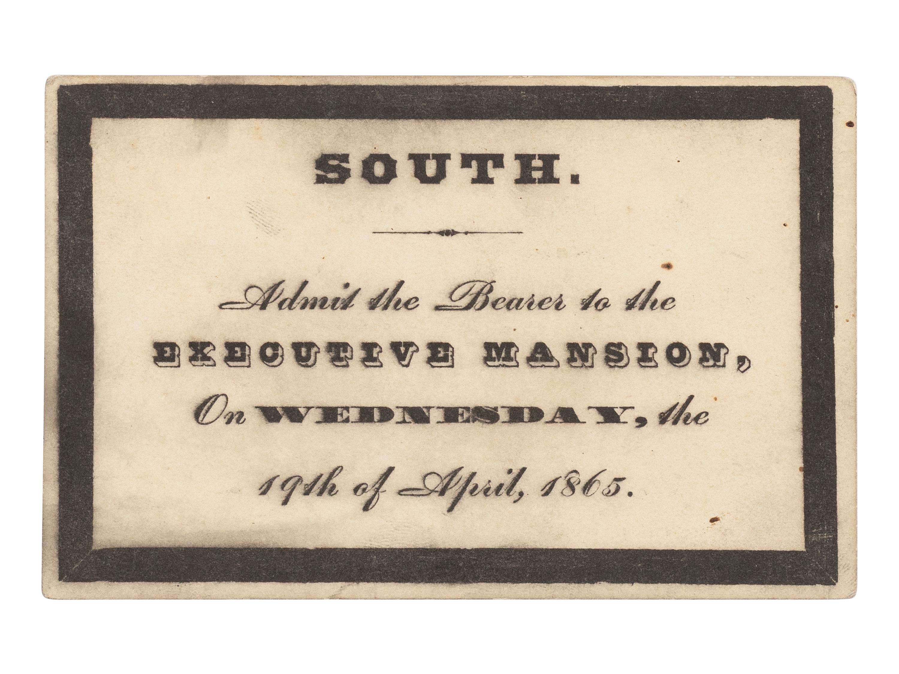 [LINCOLN'S FUNERAL]. A printed admission ticket for Lincoln's funeral. Washington, D.C., Executive Mansion, 19 April 1865.