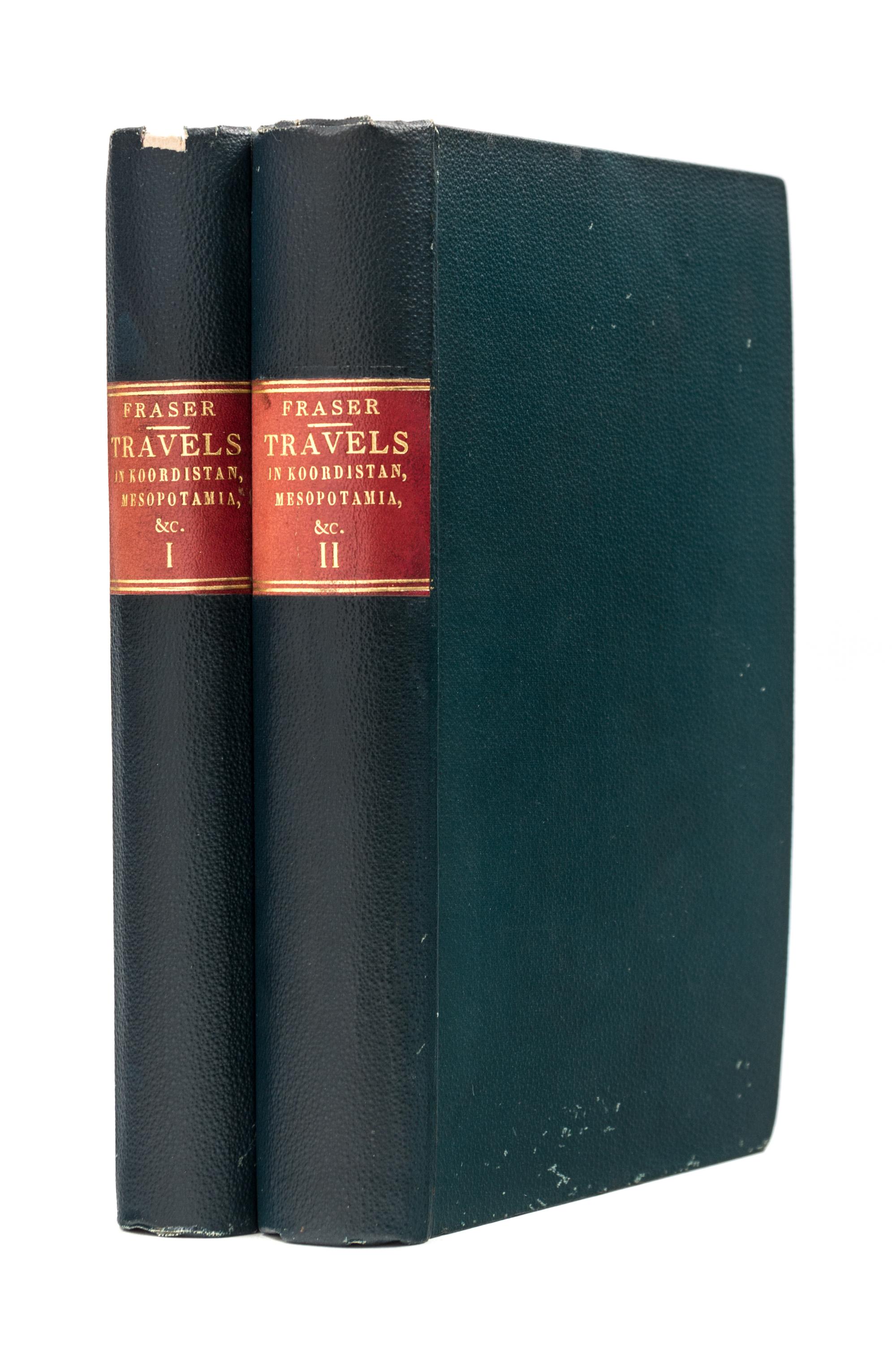 FRASER, James Baillie. Travels in Koordistan, Mesopotamia, &c. London, 1840. FIRST EDITION, WILFRED THESIGER'S COPY.
