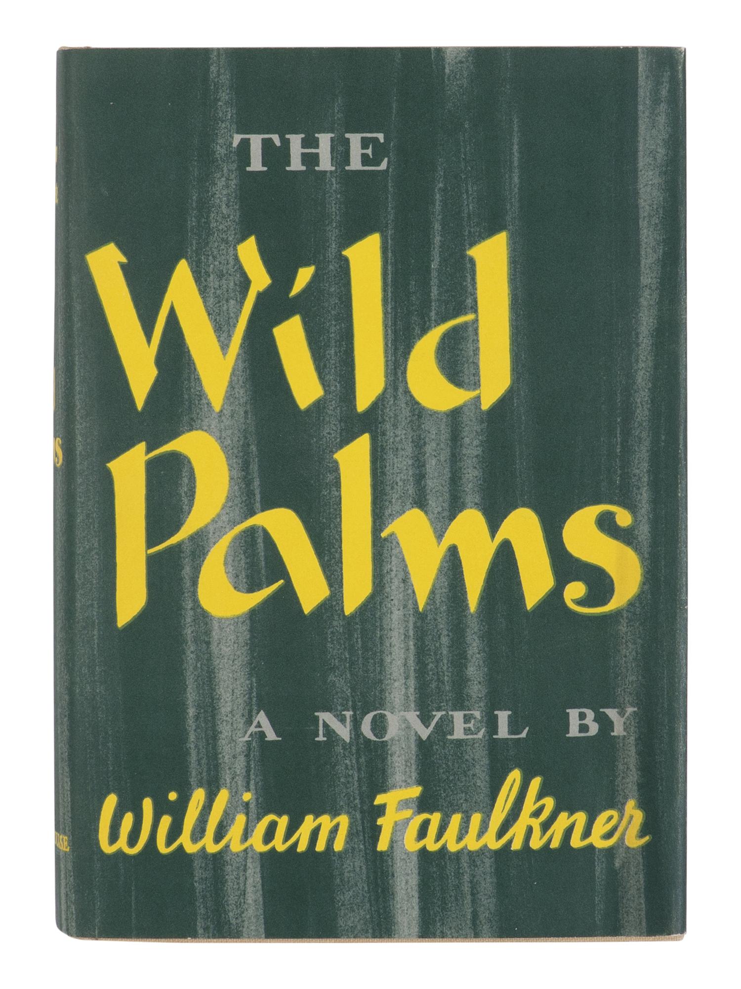 FAULKNER, William (1897-1962). The Wild Palms . New York: Random House, 1939.
