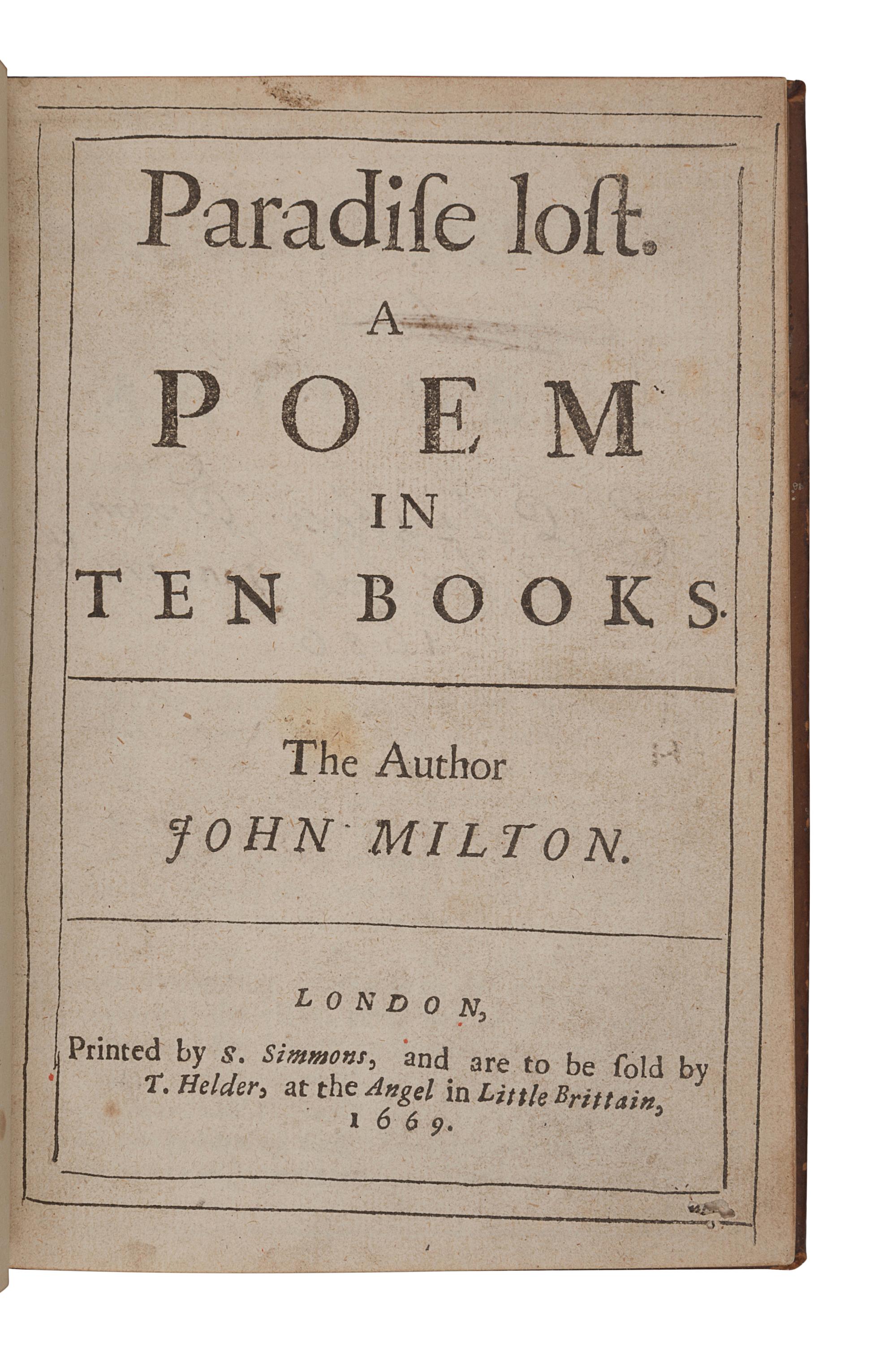 MILTON, John (1608-1674). Paradise Lost . London: Printed by S. Simmons ... to be sold by T. Helder, 1669.