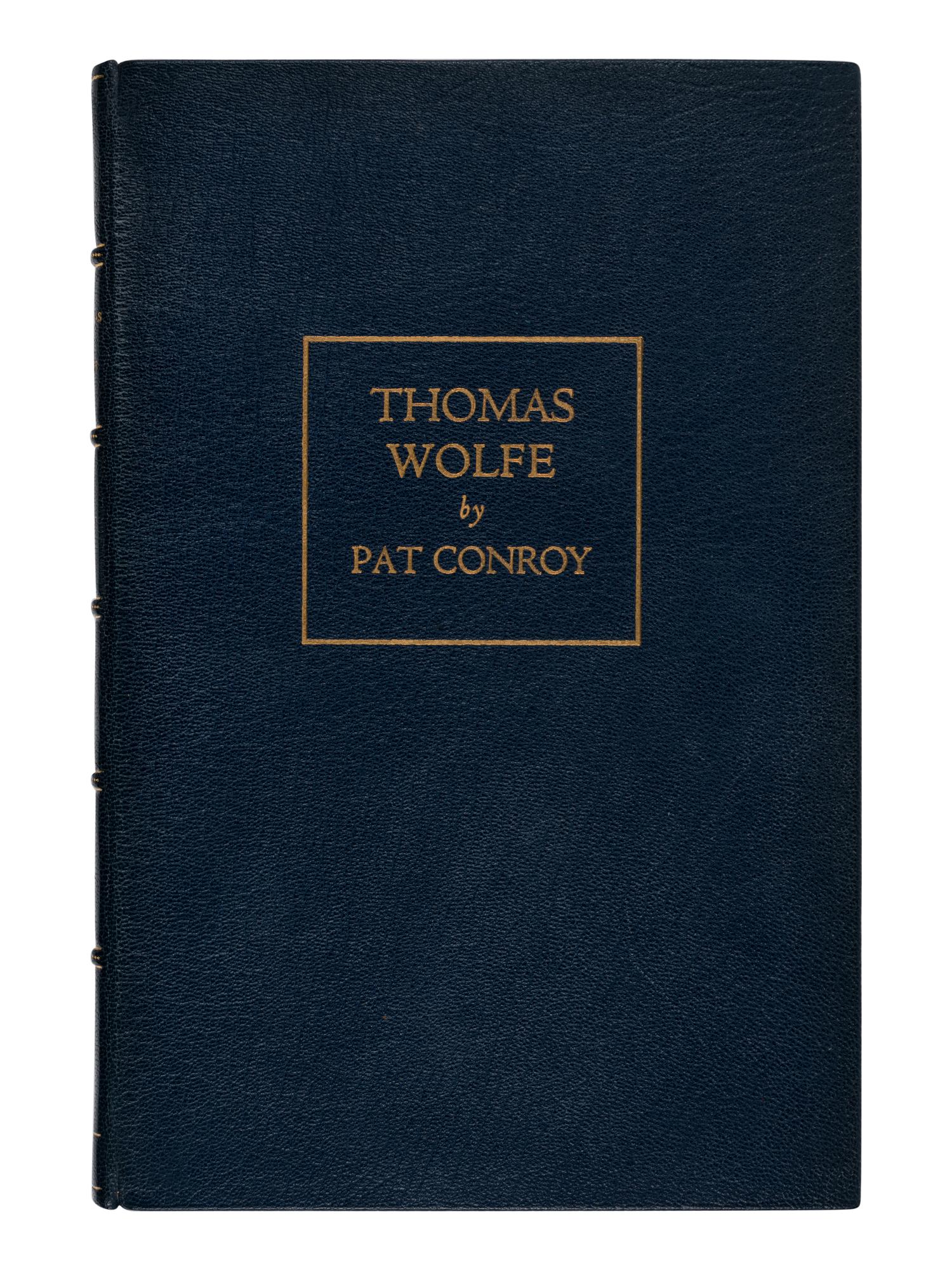 CONROY, Pat (1945-2016). Thomas Wolfe . Atlanta: Old New York Book Shop Press, 2000.