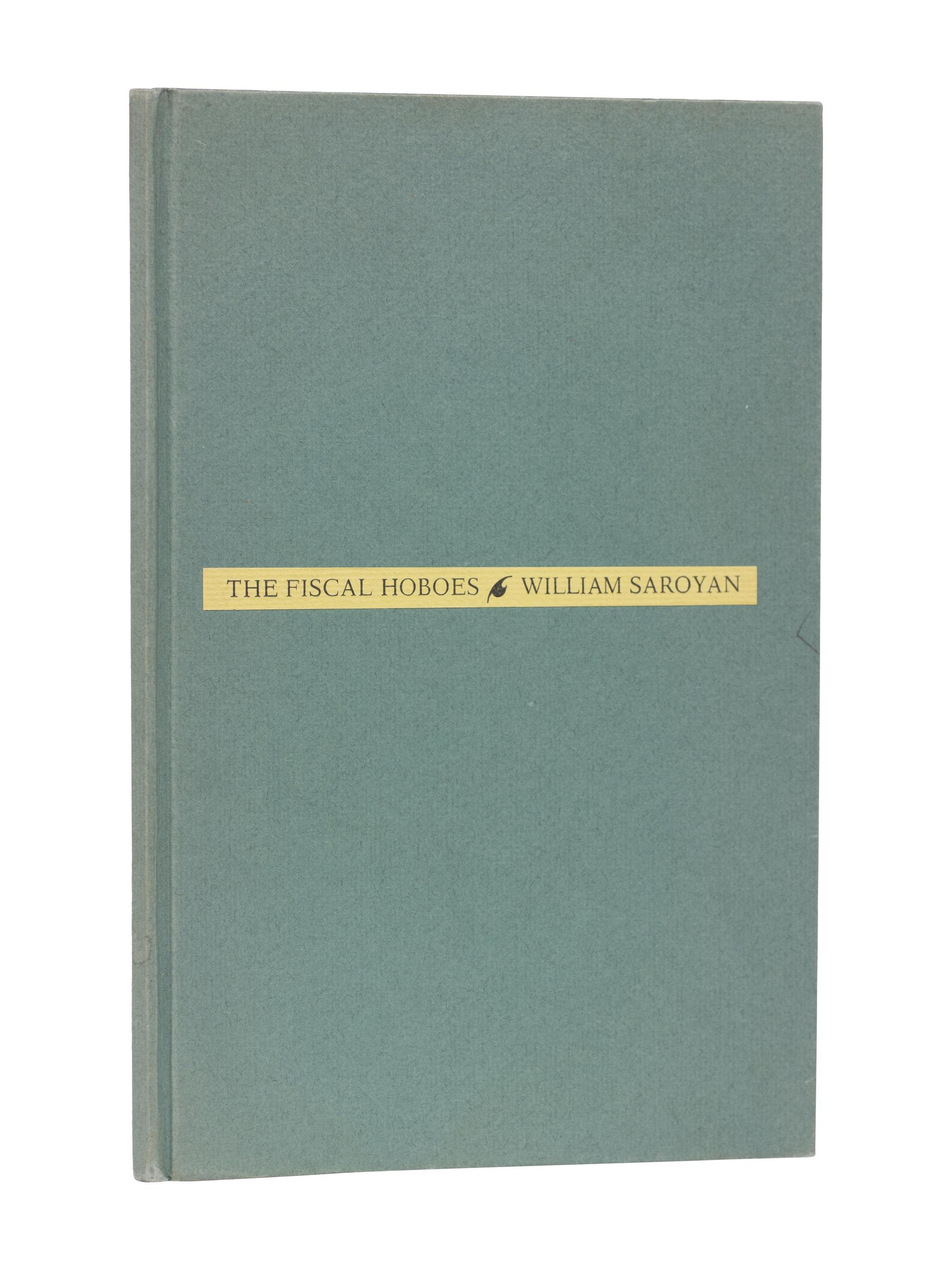 [ANGELO, Valenti (1897-1982)]. SAROYAN, William (1908-1981). The Fiscal Hoboes . New York: The Press of Valenti Angelo, 1949.